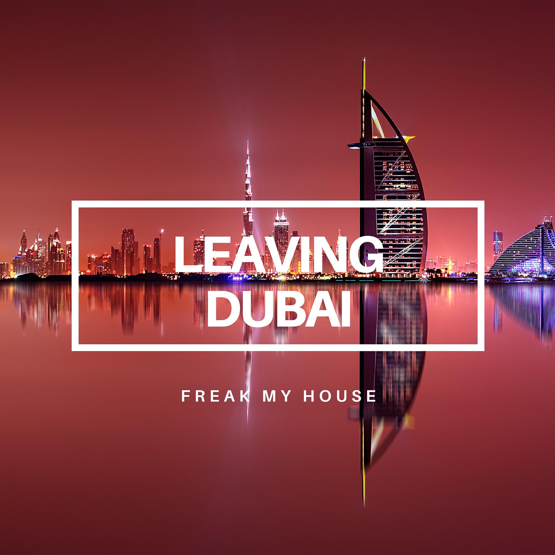 Постер альбома Leaving Dubai