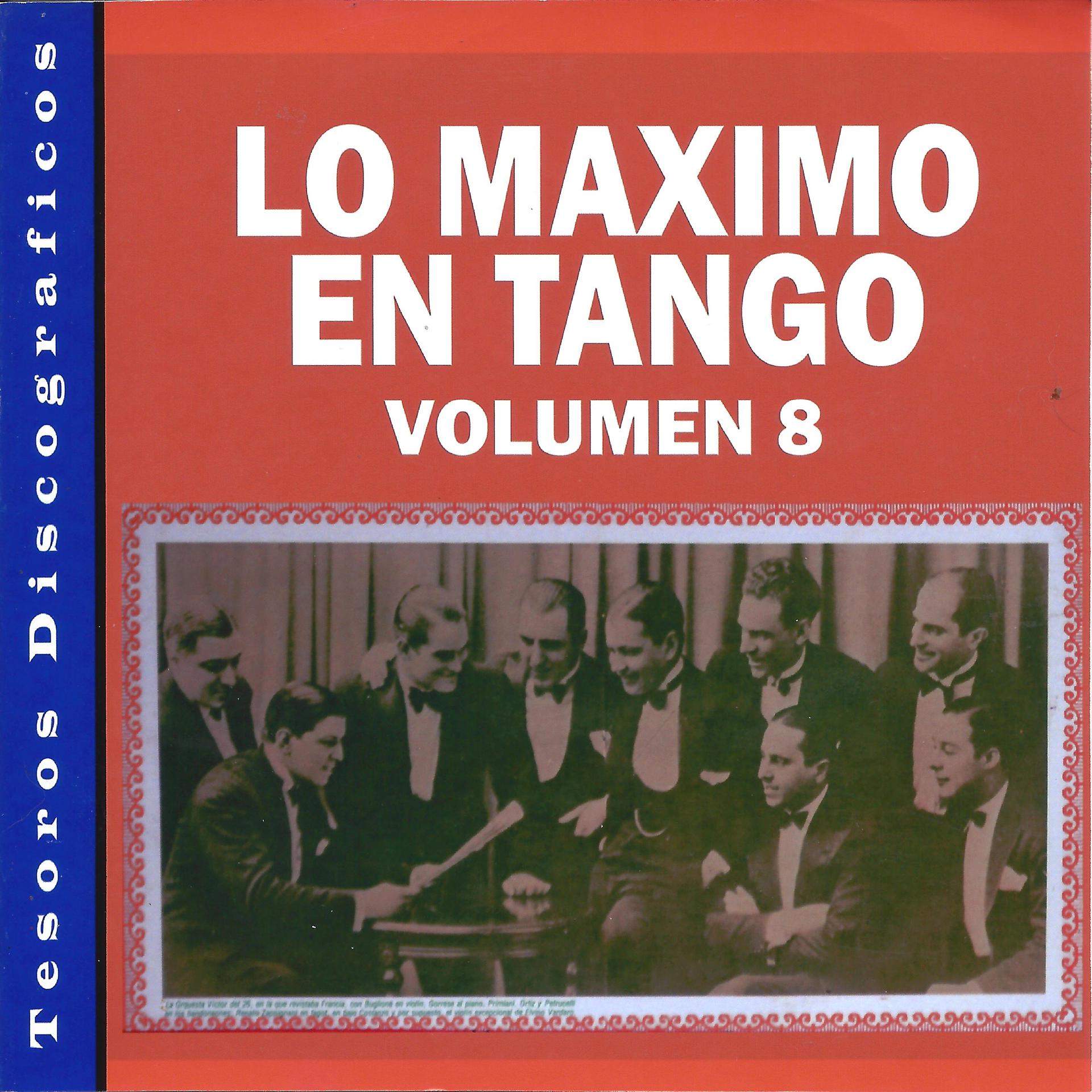 Постер альбома Lo Maximo en Tango, Vol. 8