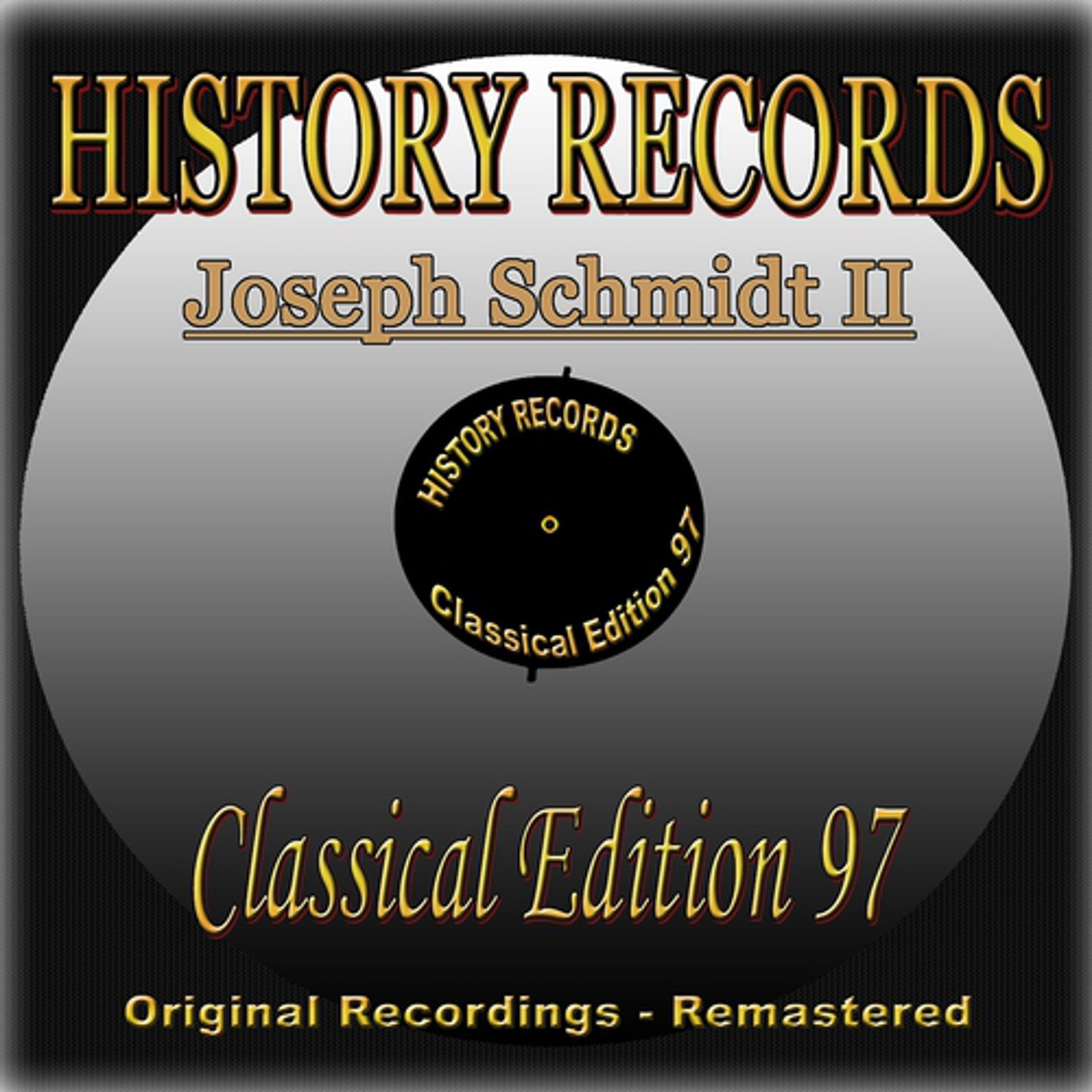 Постер альбома History Records - Classical Edition 97 - Joseph Schmidt II
