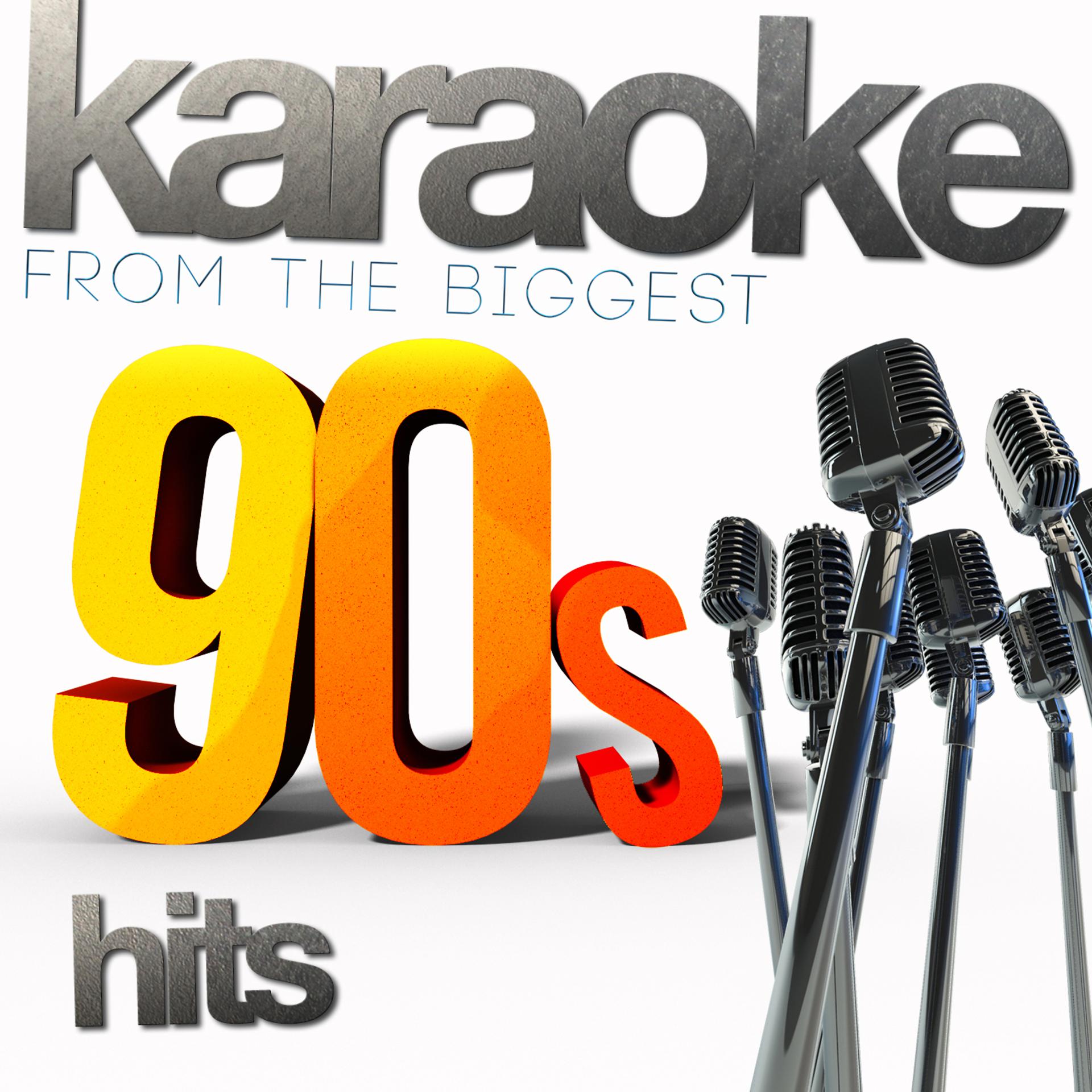 Постер альбома Karaoke from the Biggest 90's Hits