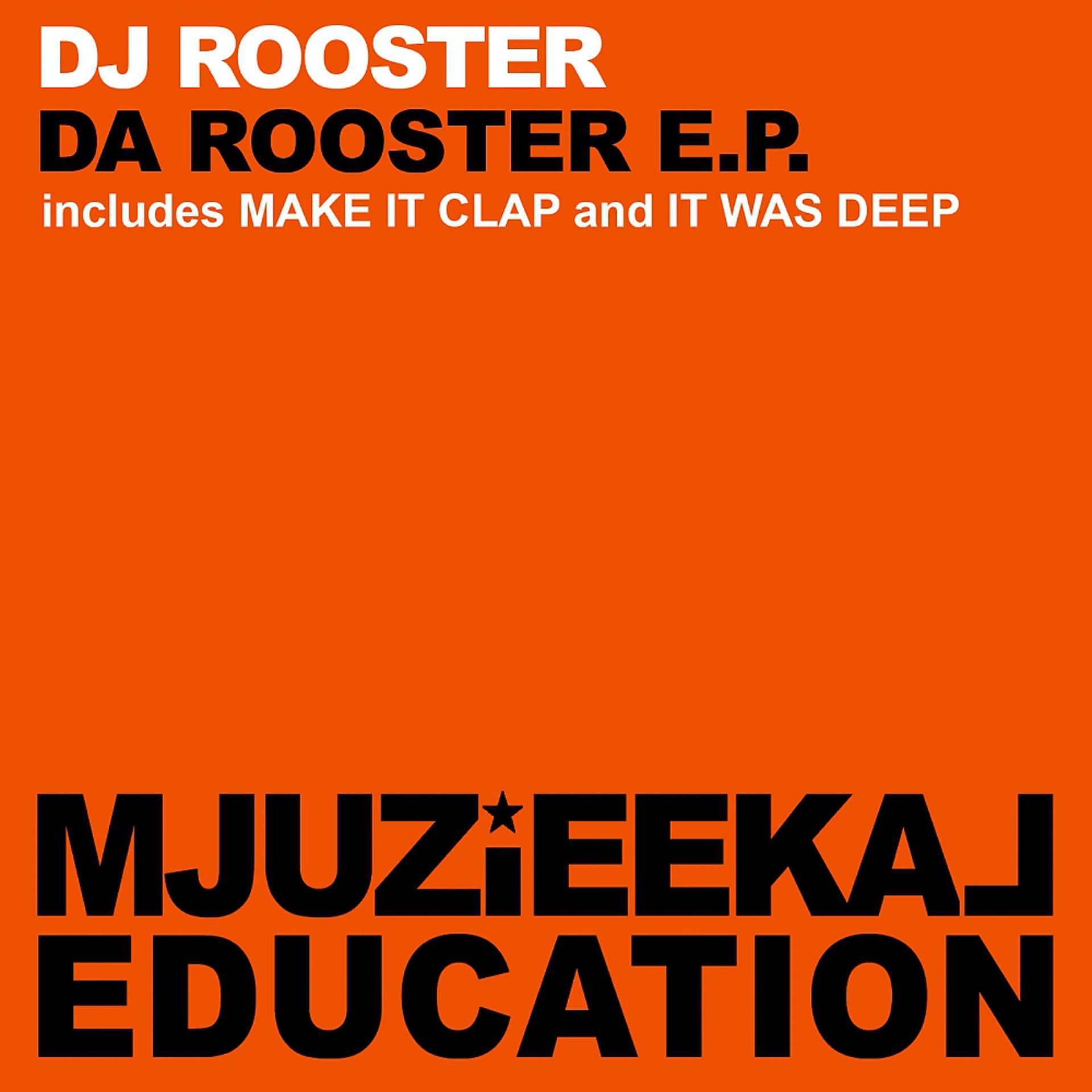 Постер альбома Da Rooster E.P.