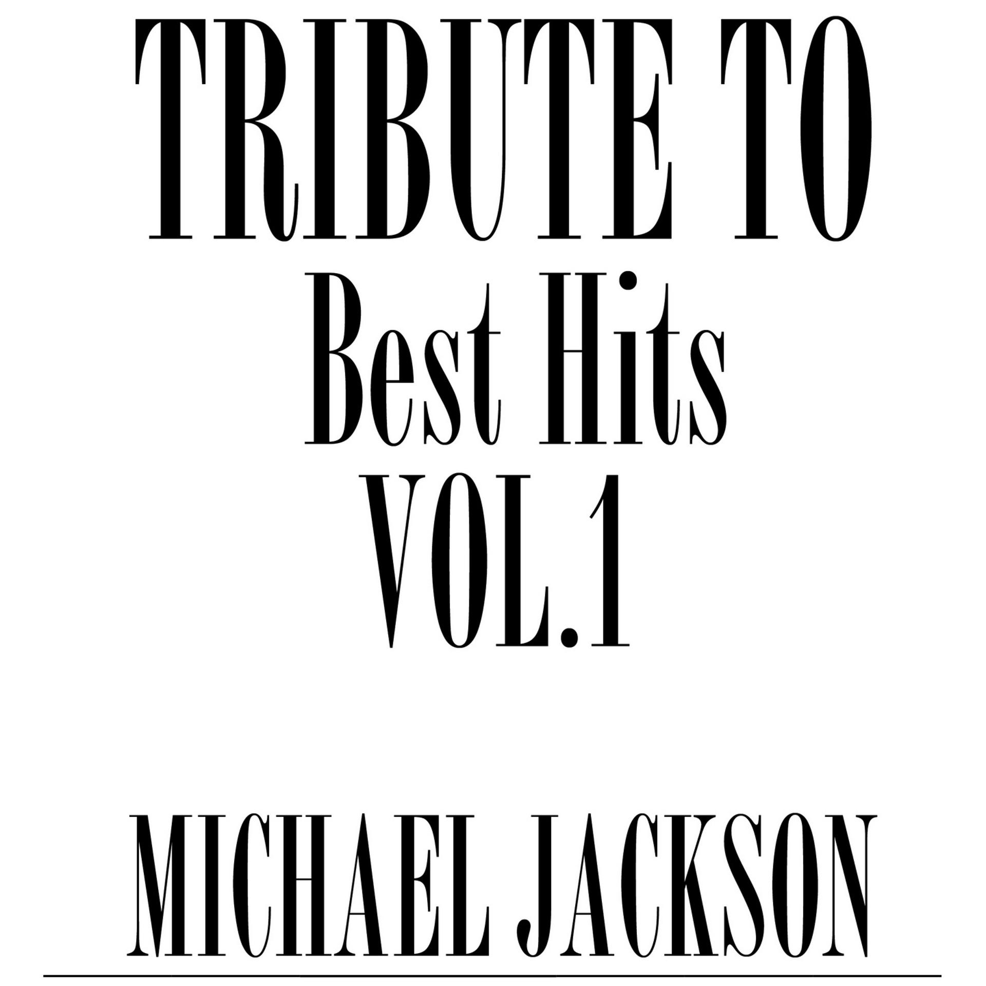 Постер альбома Tribute to Michael Jackson, Vol. 1 (Best Hits)