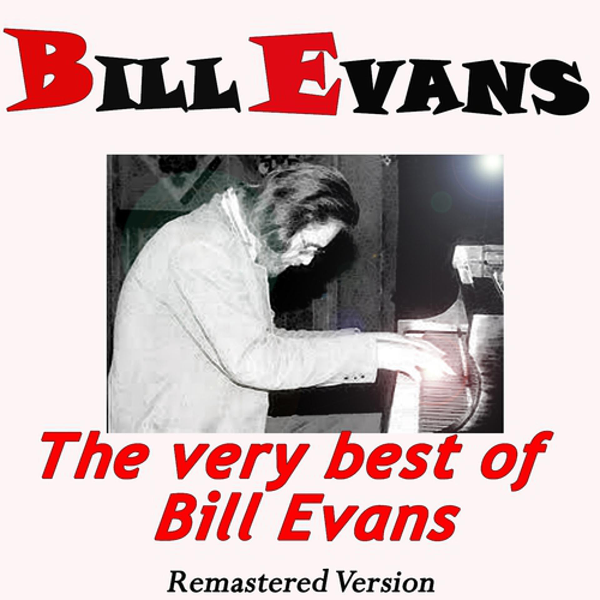 Постер альбома The Very Best of Bill Evans (Remastered Version)