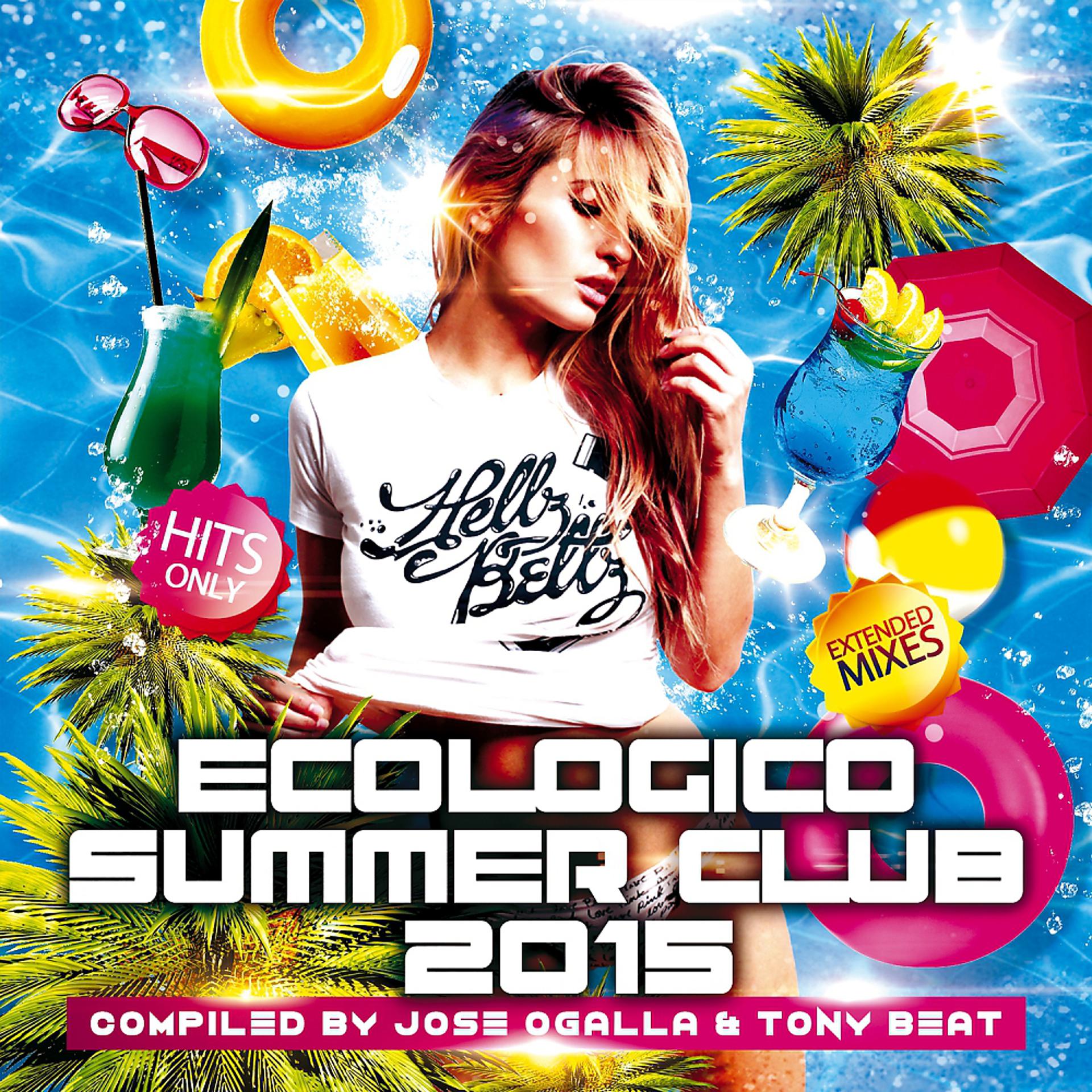 Постер альбома Ecologico Summer Club 2015 (Compiled by Jose Ogalla & Tony Beat)