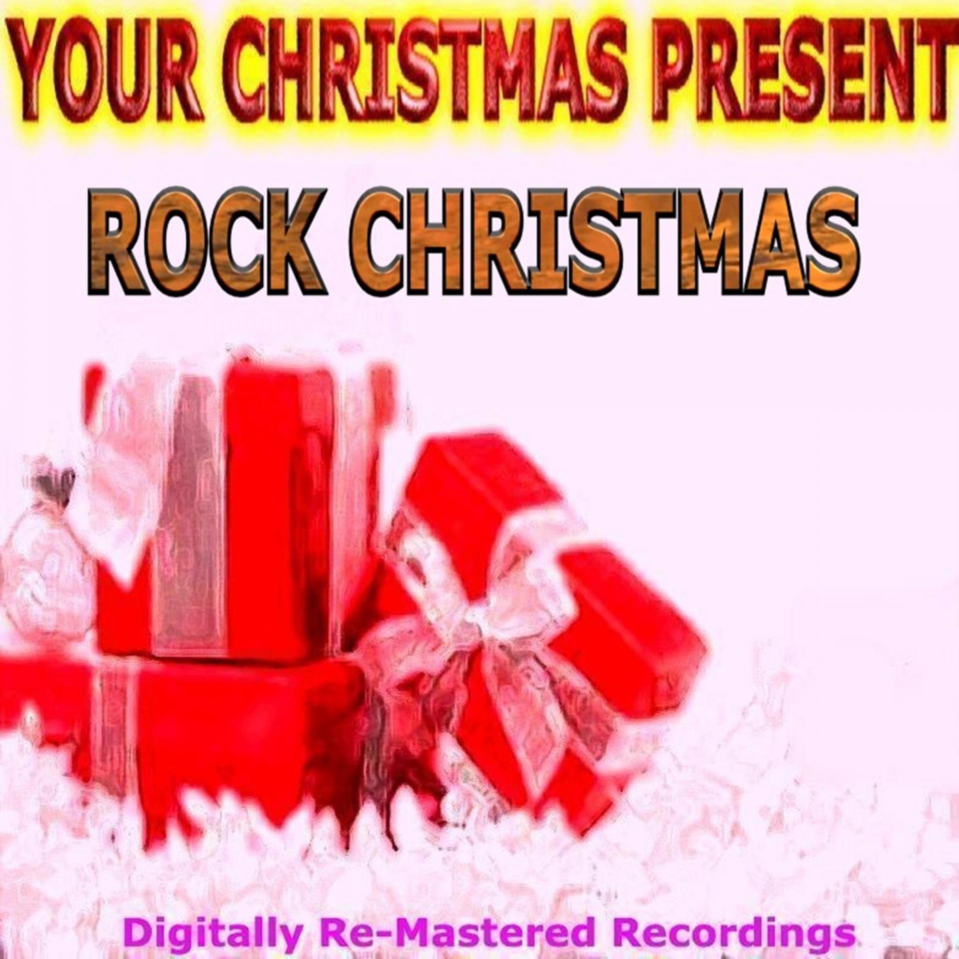 Постер альбома Your Christmas Present - Rock Christmas