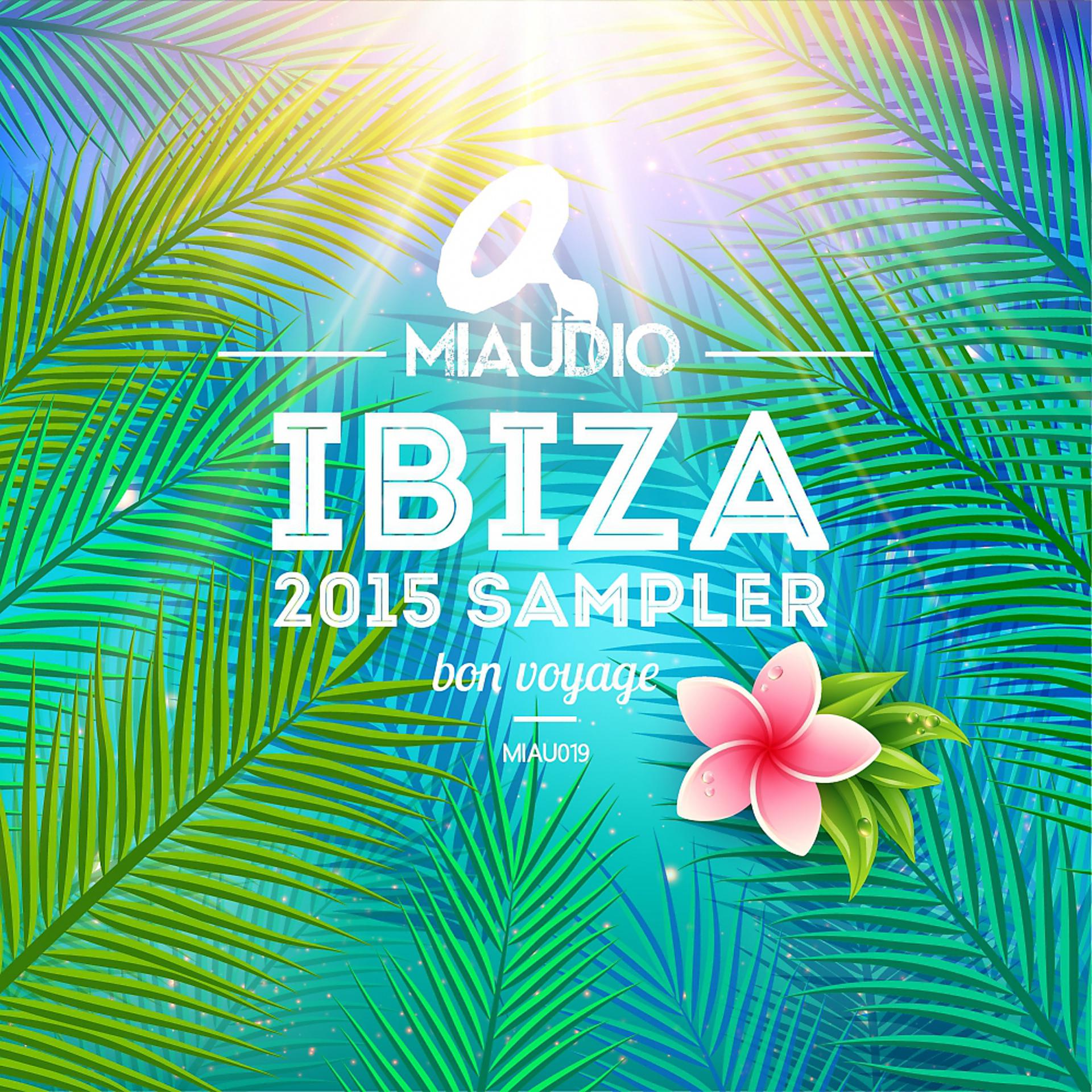 Постер альбома Miaudio Ibiza 2015 Sampler