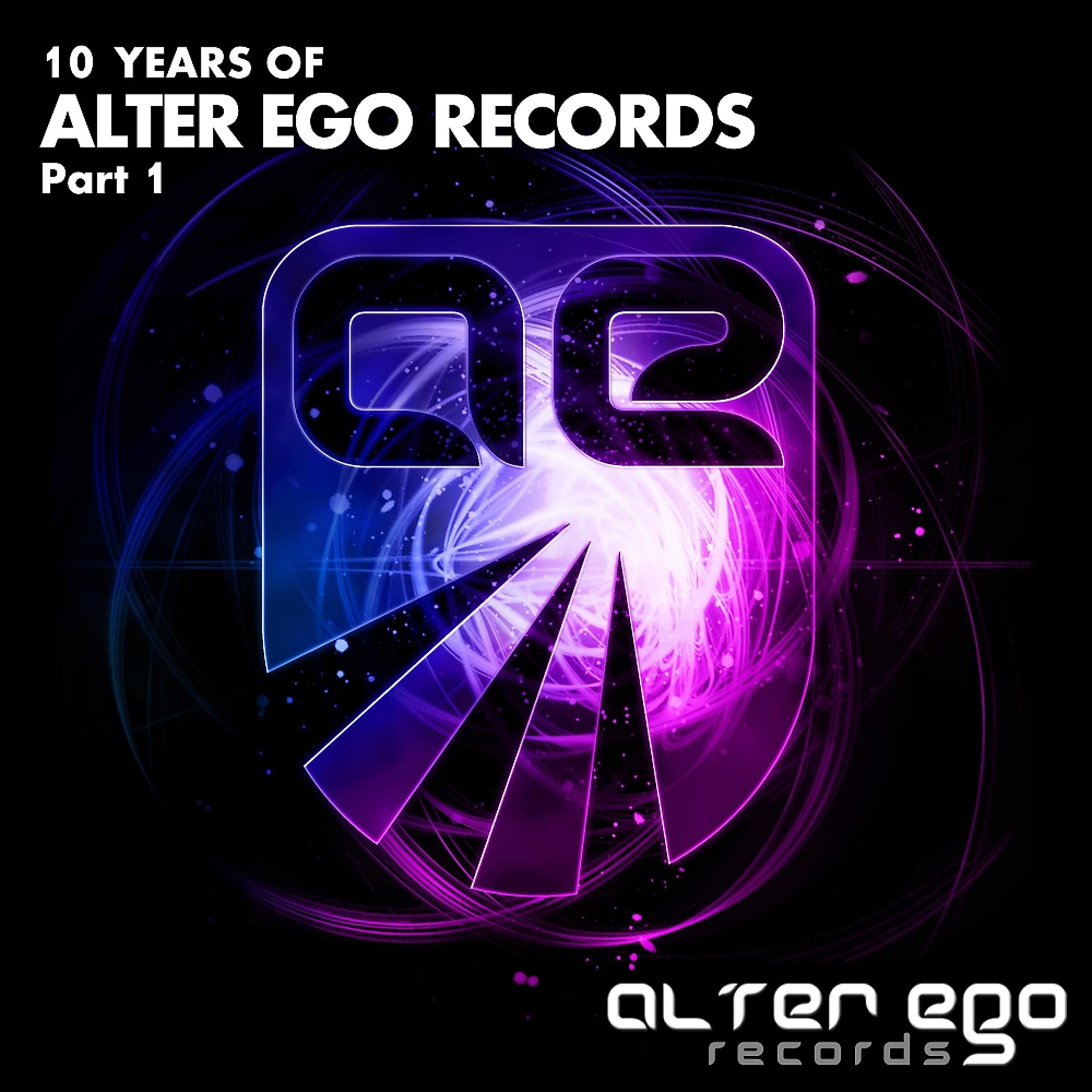 Постер альбома Alter Ego Records: 10 Years, Pt. 1