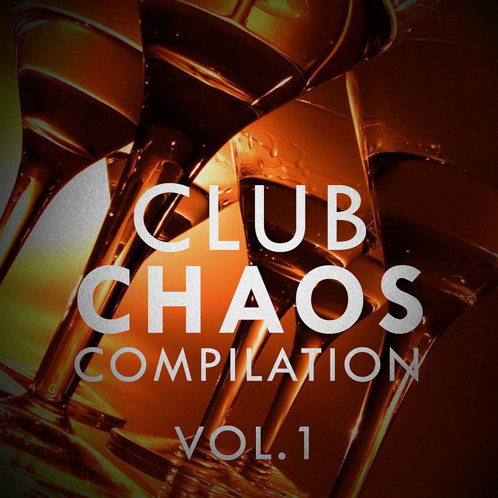 Постер альбома Club Chaos Compilation, Vol. 1