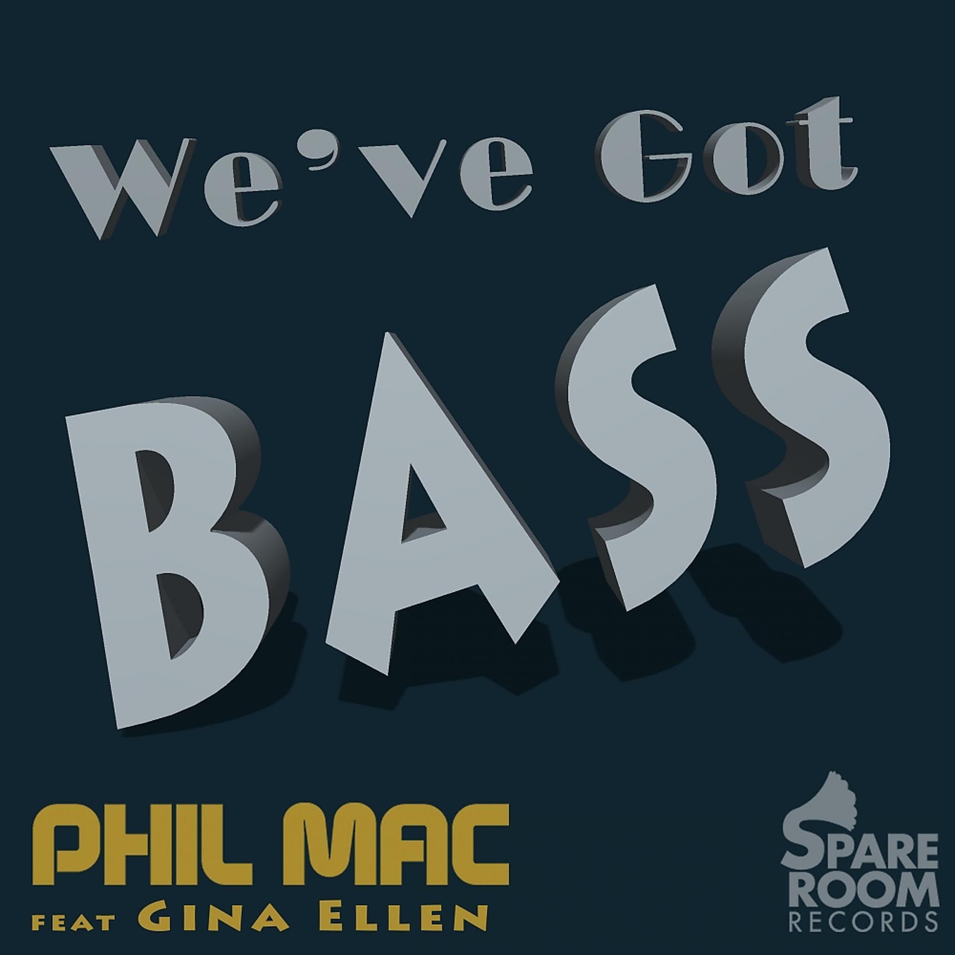 Постер альбома We've Got Bass