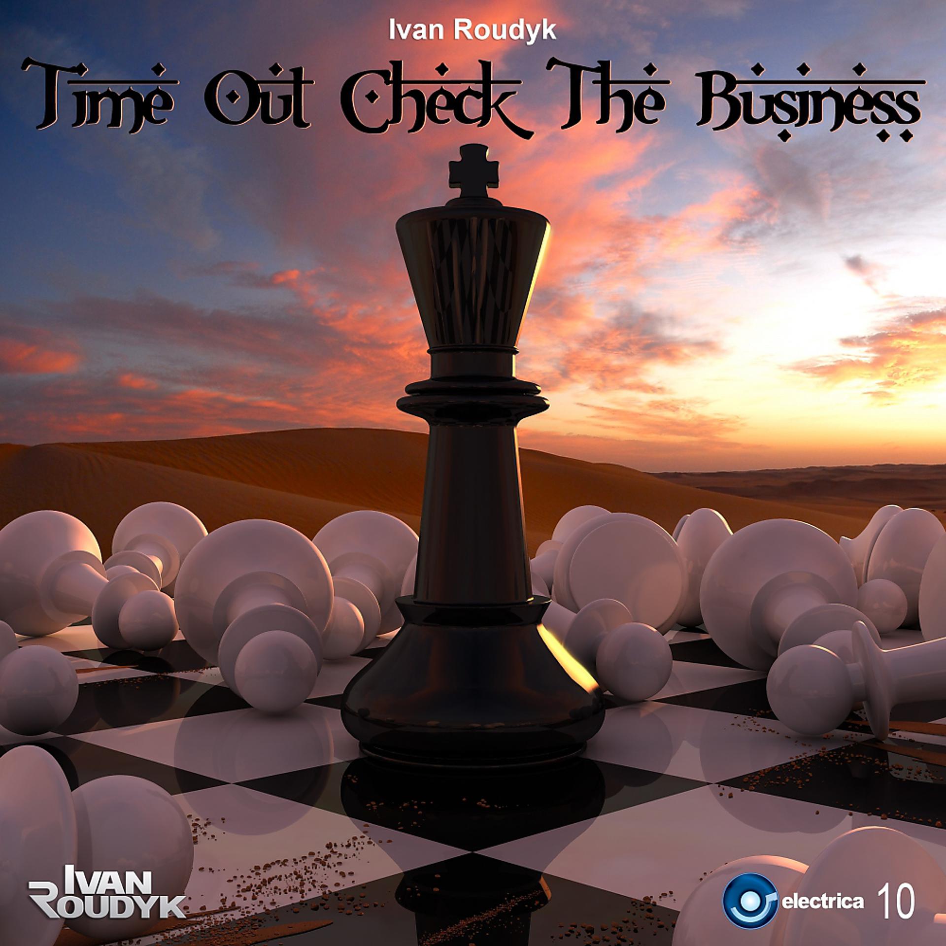 Постер альбома Time Out Check The Business