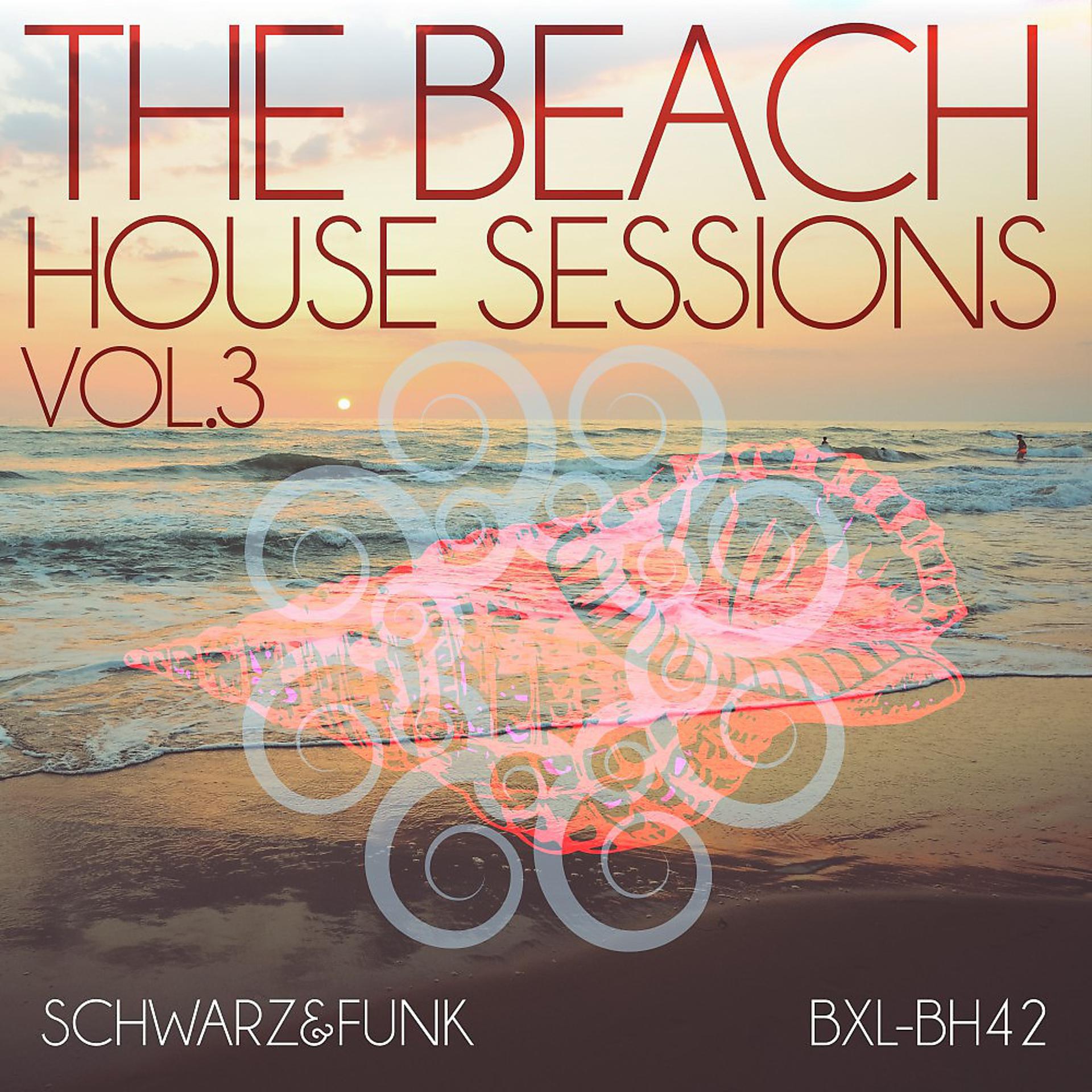 Постер альбома The Beach House Sessions, Vol. 3