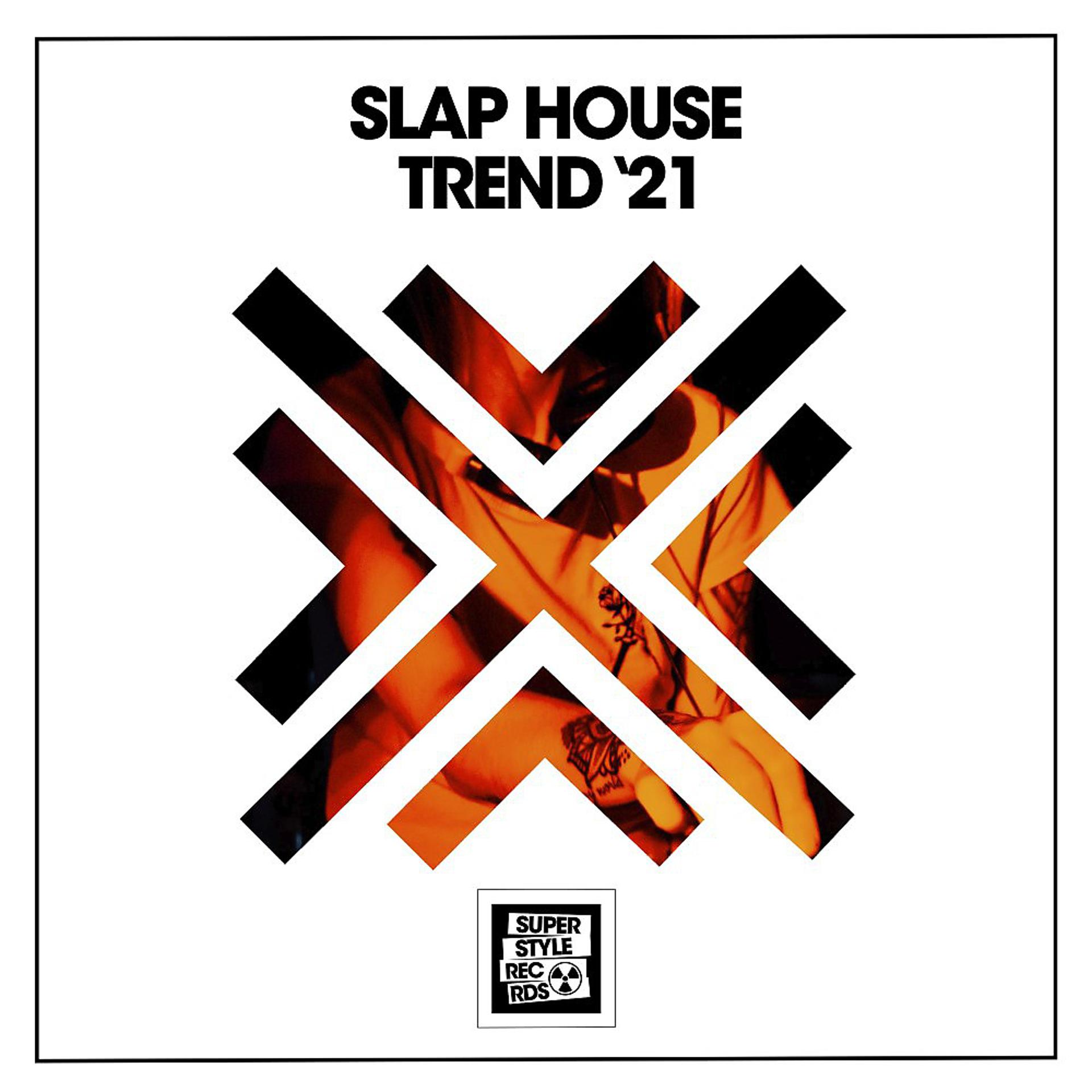 Постер альбома Slap House Trend '21