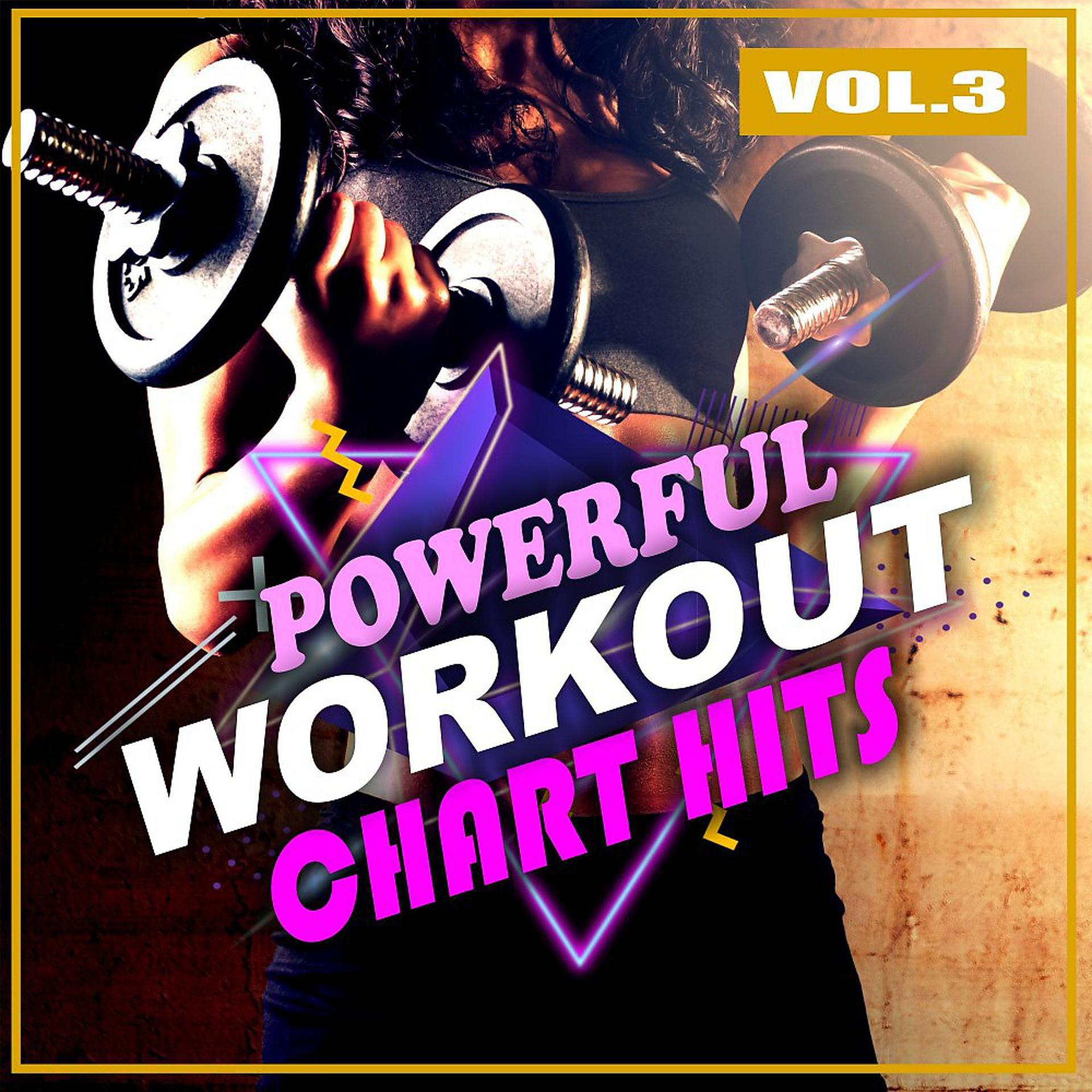 Постер альбома Powerful Workout Chart Hits, Vol. 3