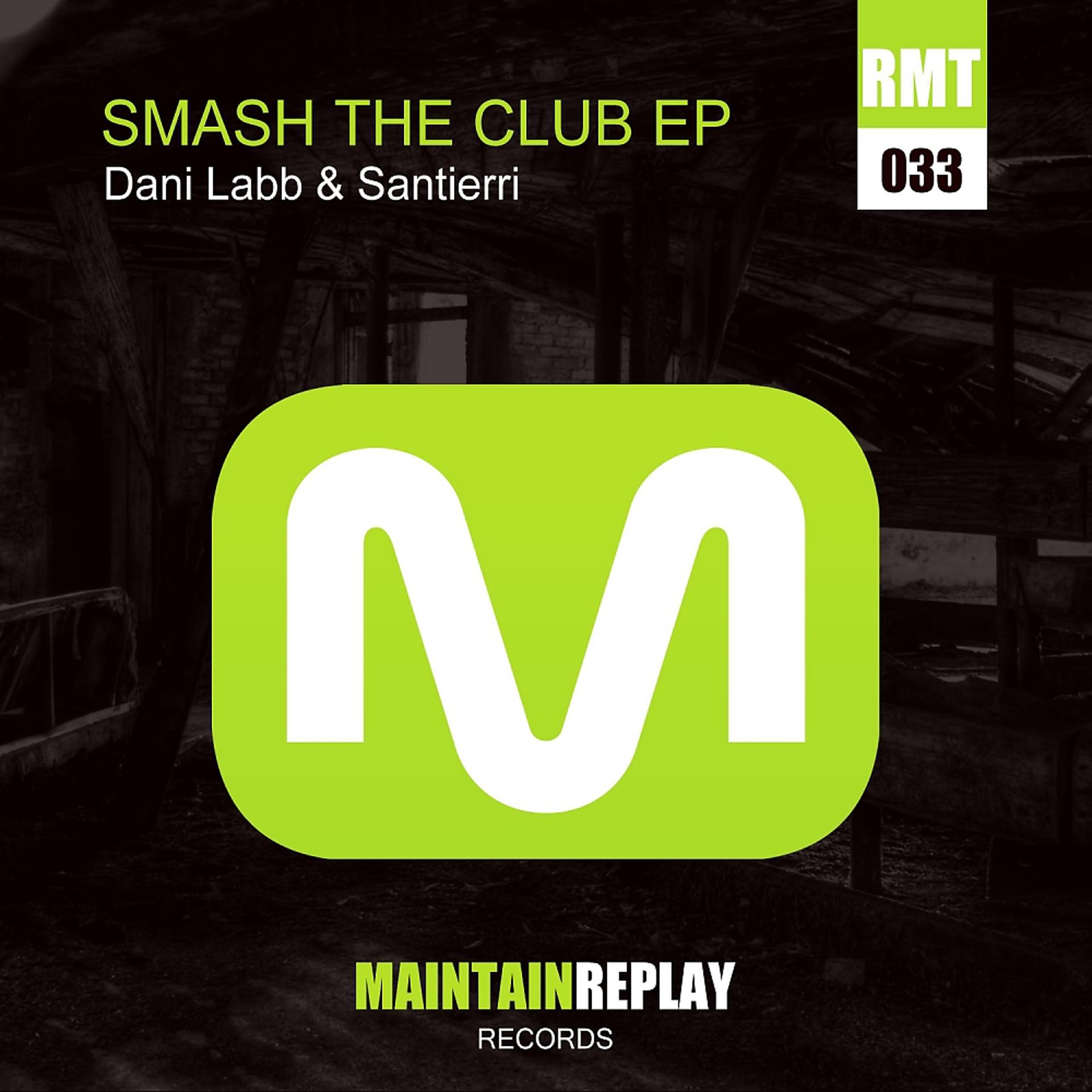 Постер альбома Smash The Club EP