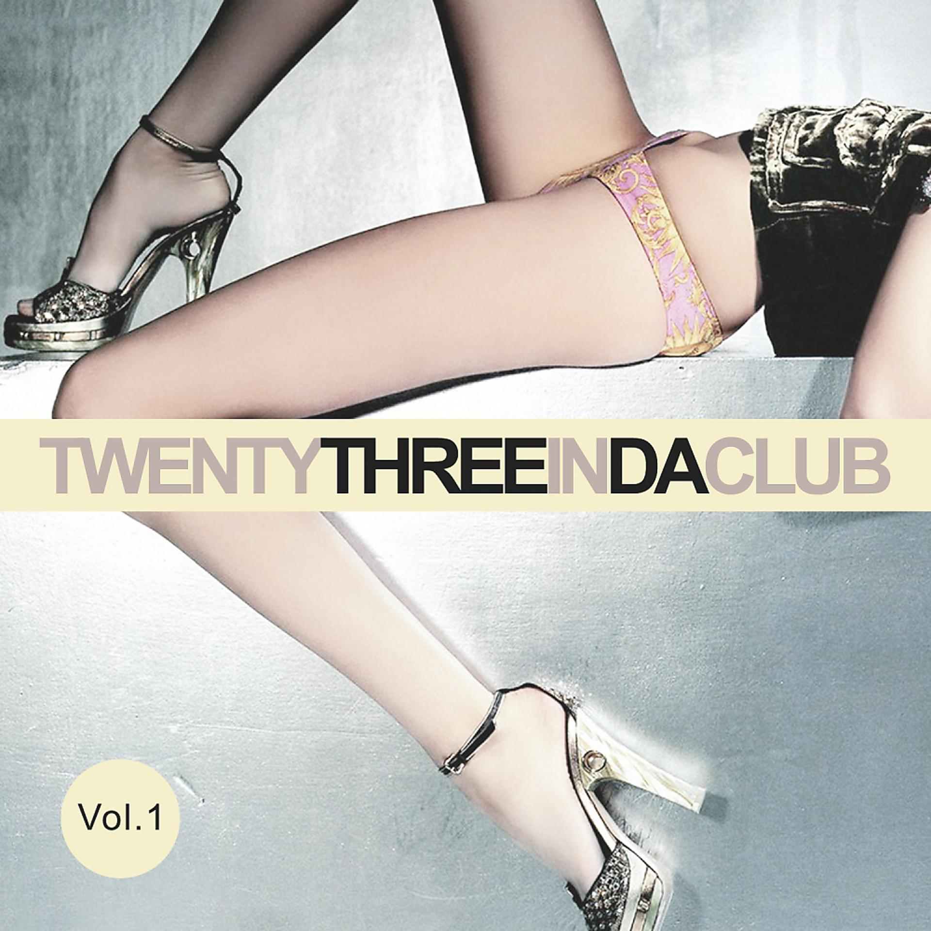Постер альбома Twenty Three In Da Club, Vol. 1