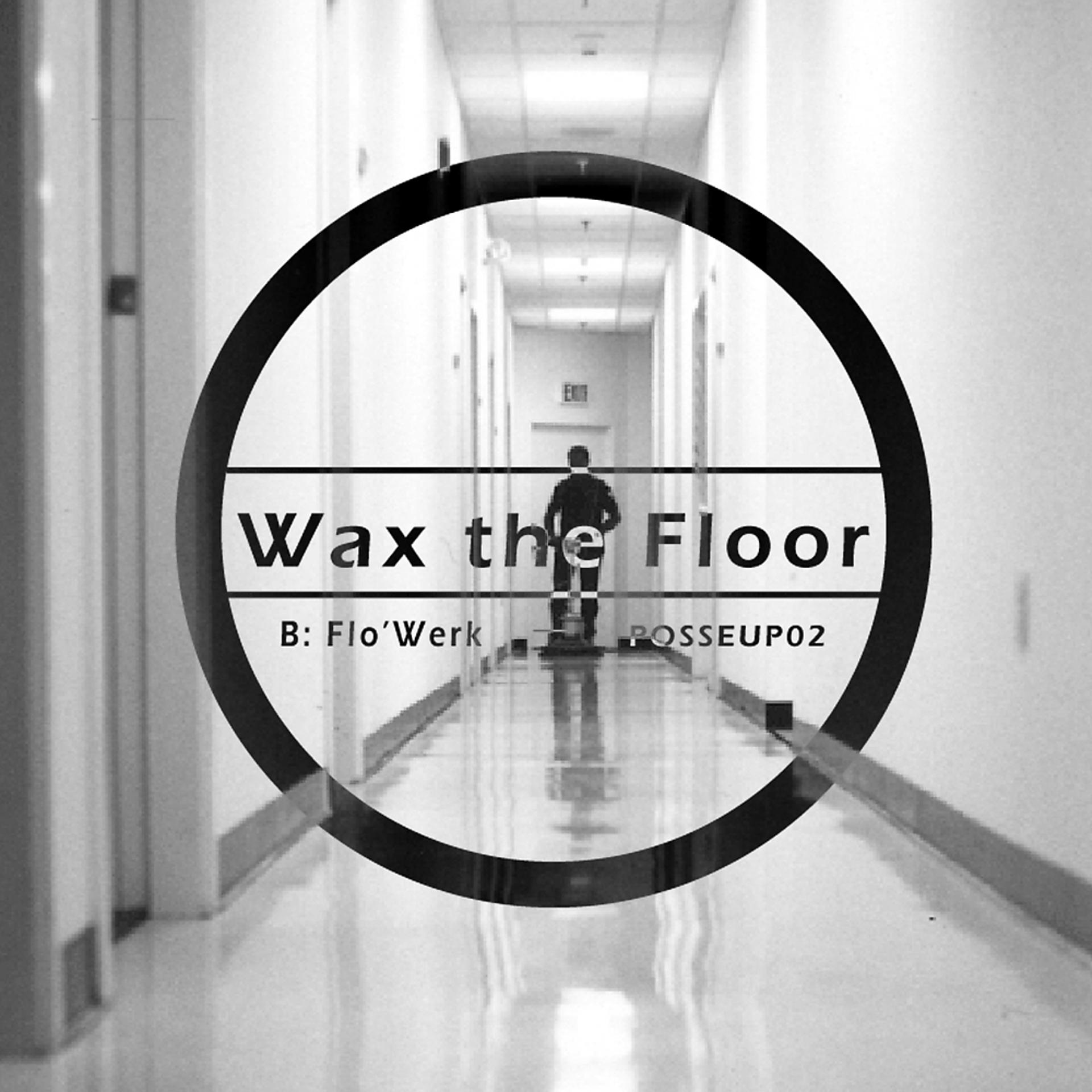 Постер альбома Wax The Floor