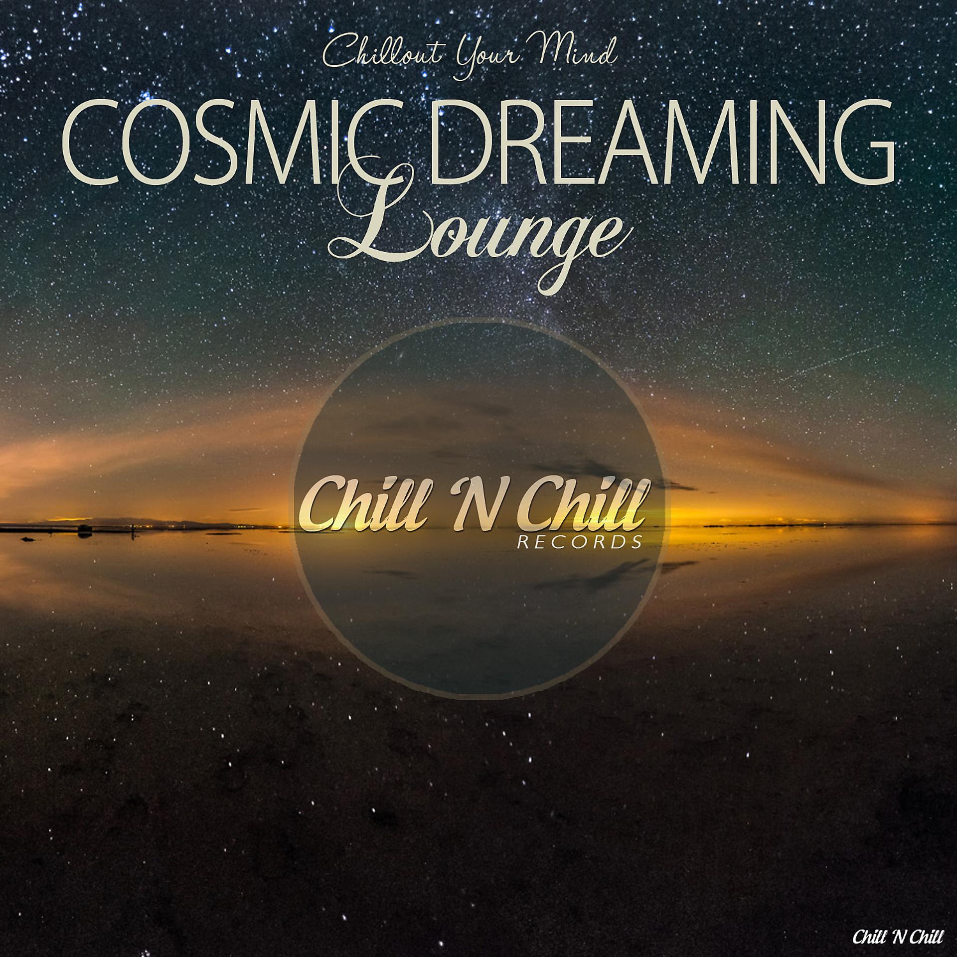 Постер альбома Cosmic Dreaming Lounge