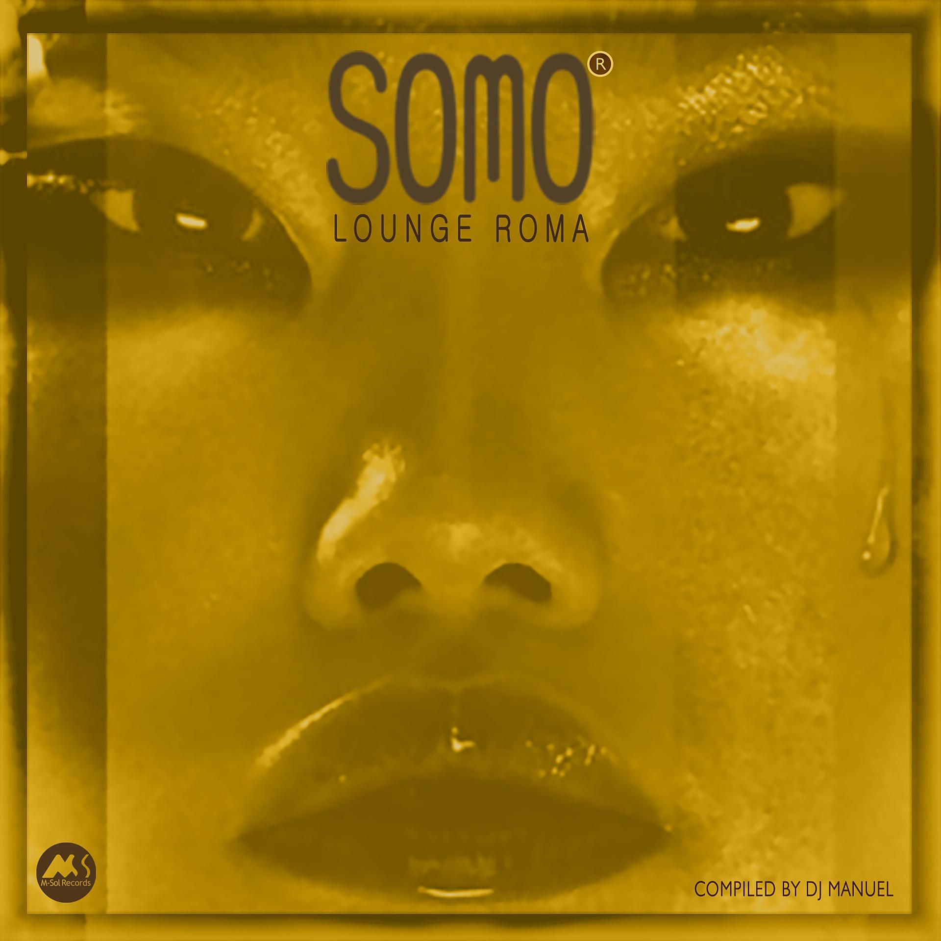 Постер альбома Somo Lounge Roma (Oriental & Deep Sound Experience)
