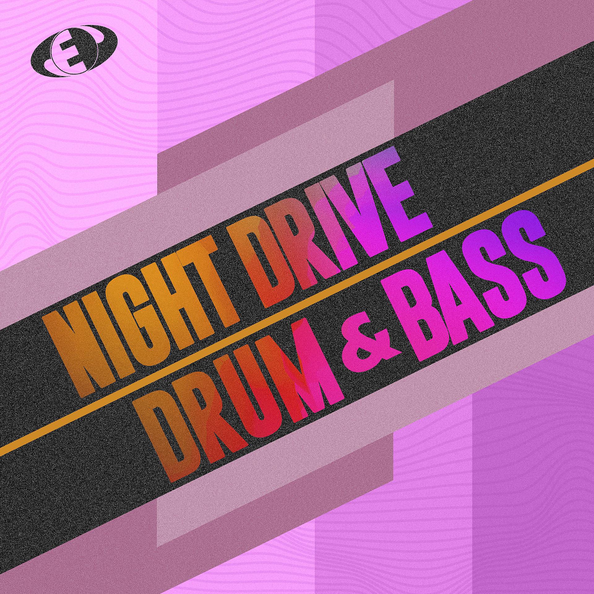 Постер альбома Night Drive Drum & Bass, Vol.3