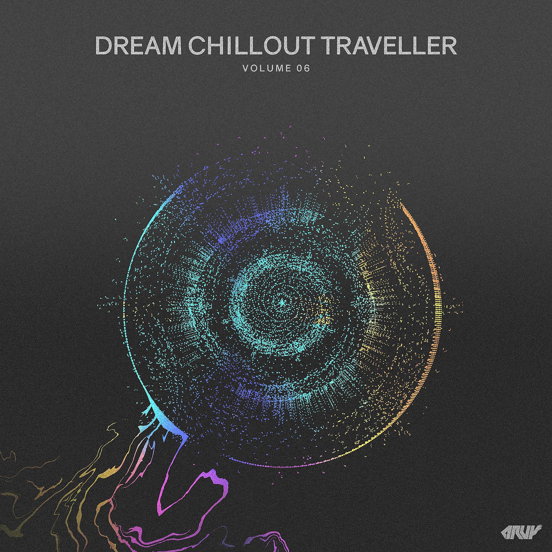 Постер альбома Dream Chillout Traveller, Vol.06