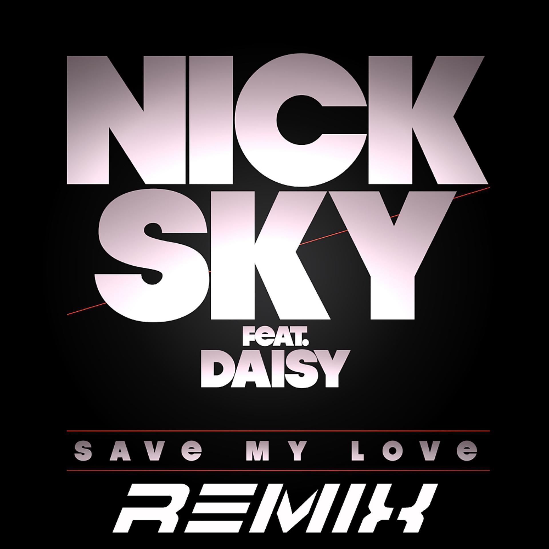 Постер альбома Save My Love (Remix)