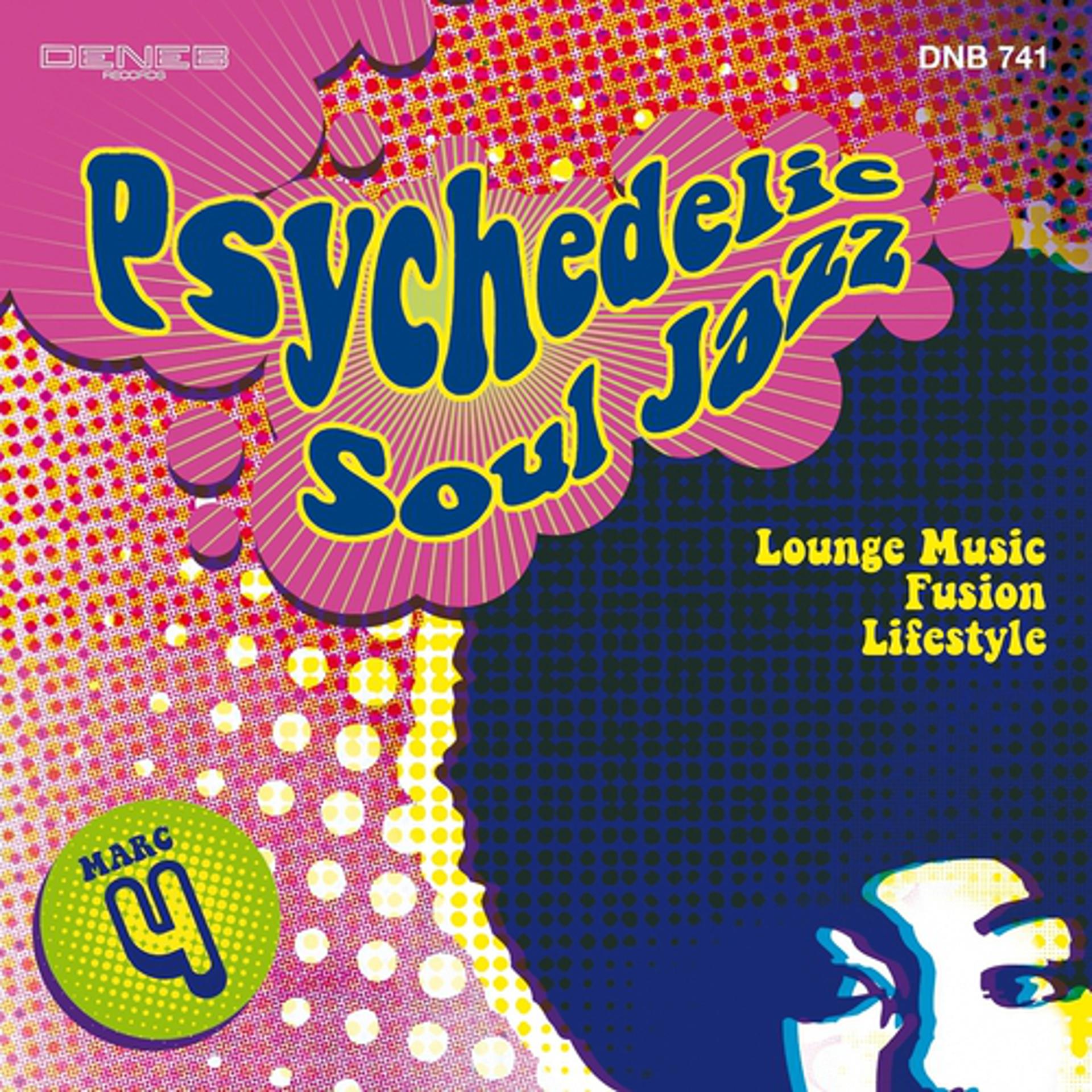 Постер альбома Psychedelic Soul Jazz