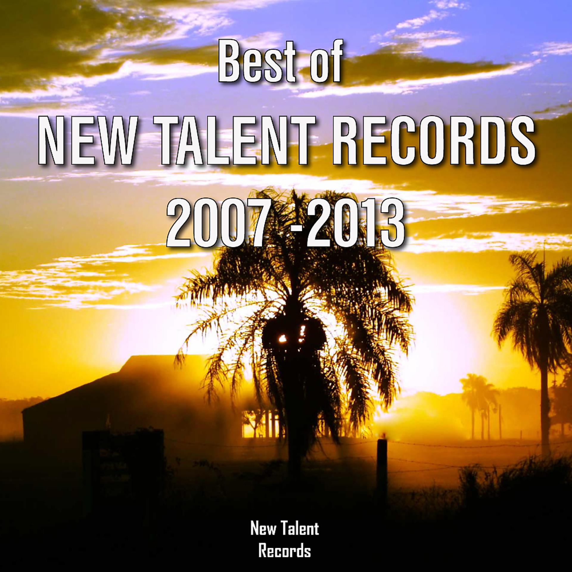 Постер альбома Best of New Talent 2007 - 2013