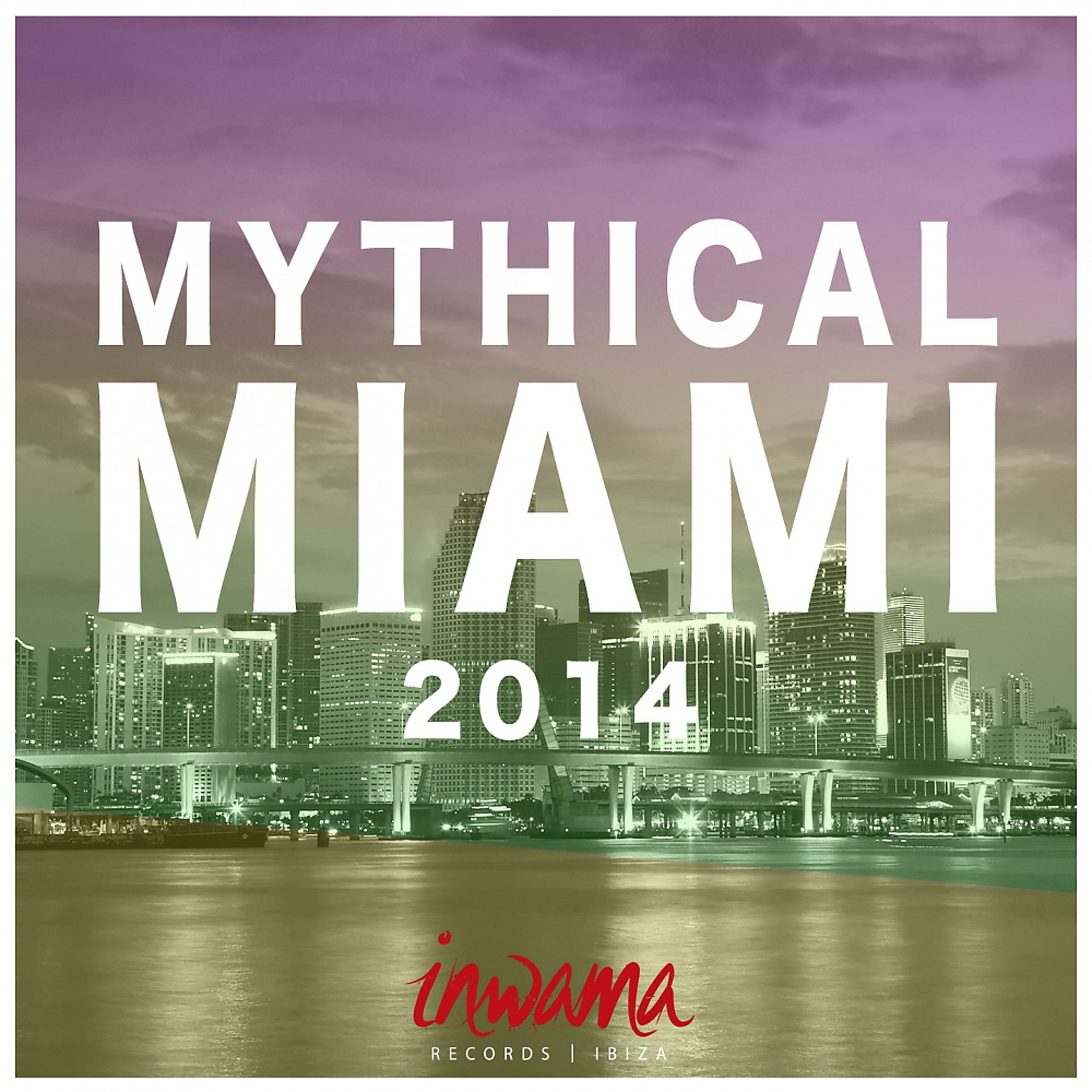Постер альбома Mythical Miami 2014