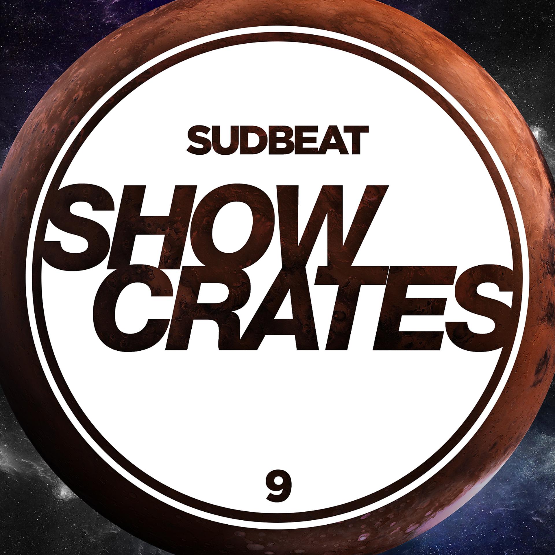 Постер альбома Sudbeat Showcrates 9