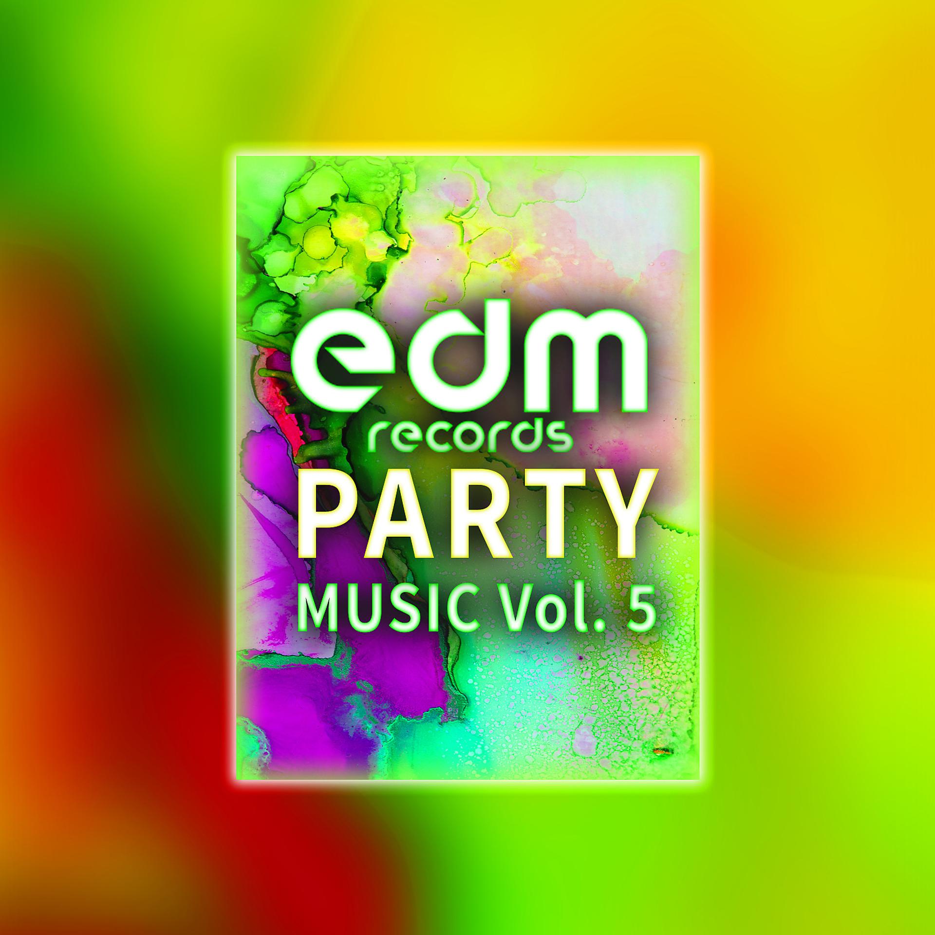Постер альбома Edm Records Party Music, Vol. 5