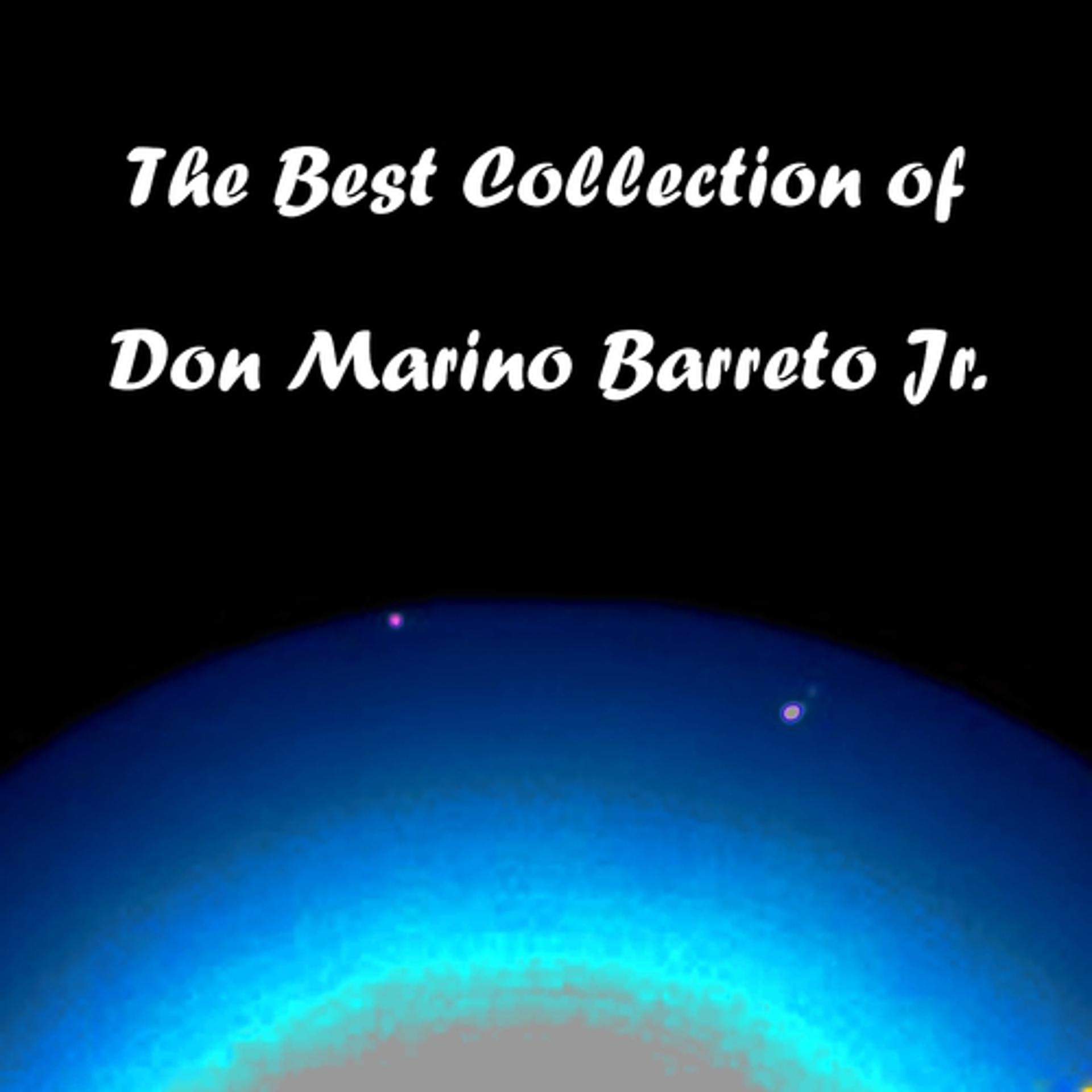 Постер альбома The Best Collection of Don Marino Barreto Jr.