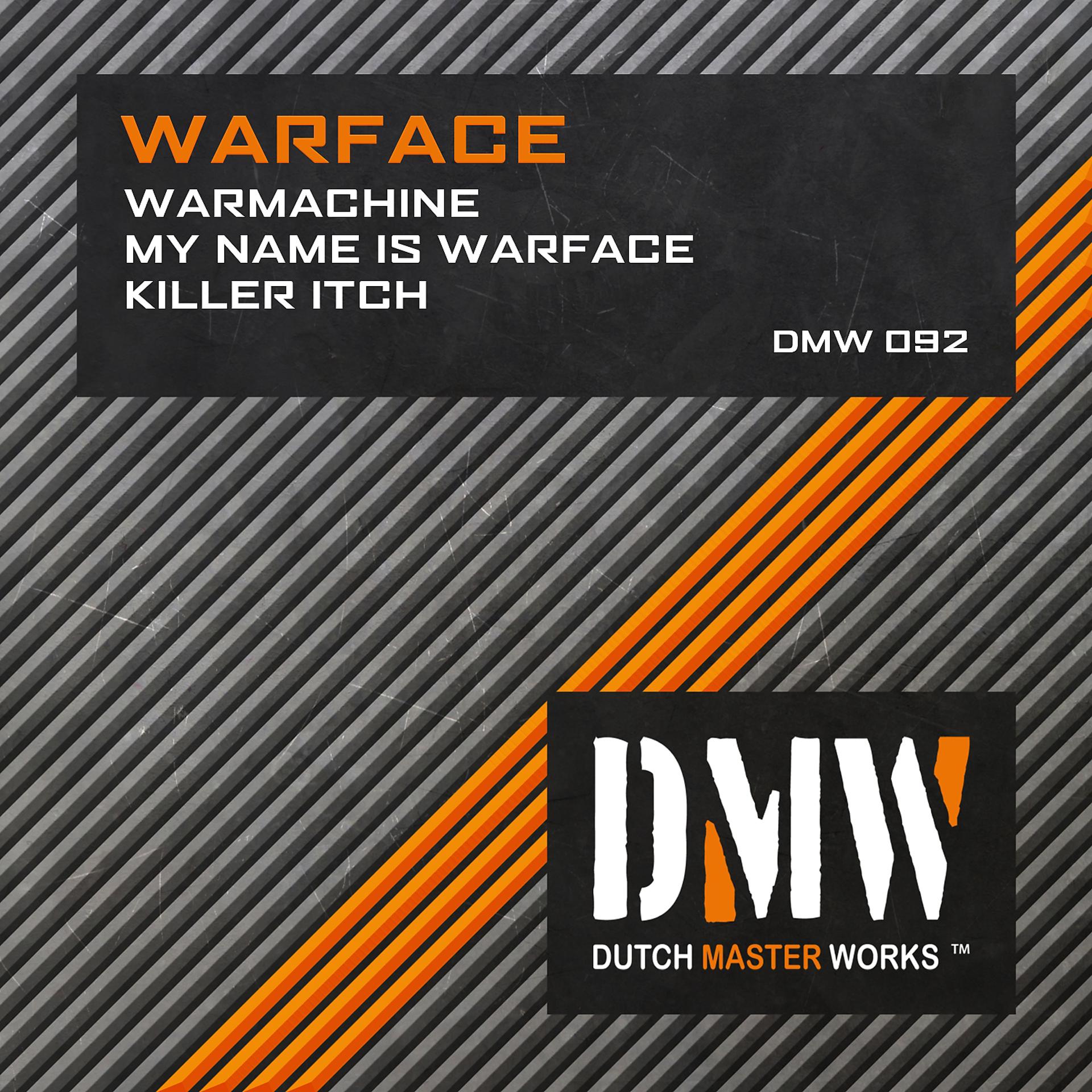 Постер альбома Warmachine / My Name Is Warface / Killer Itch