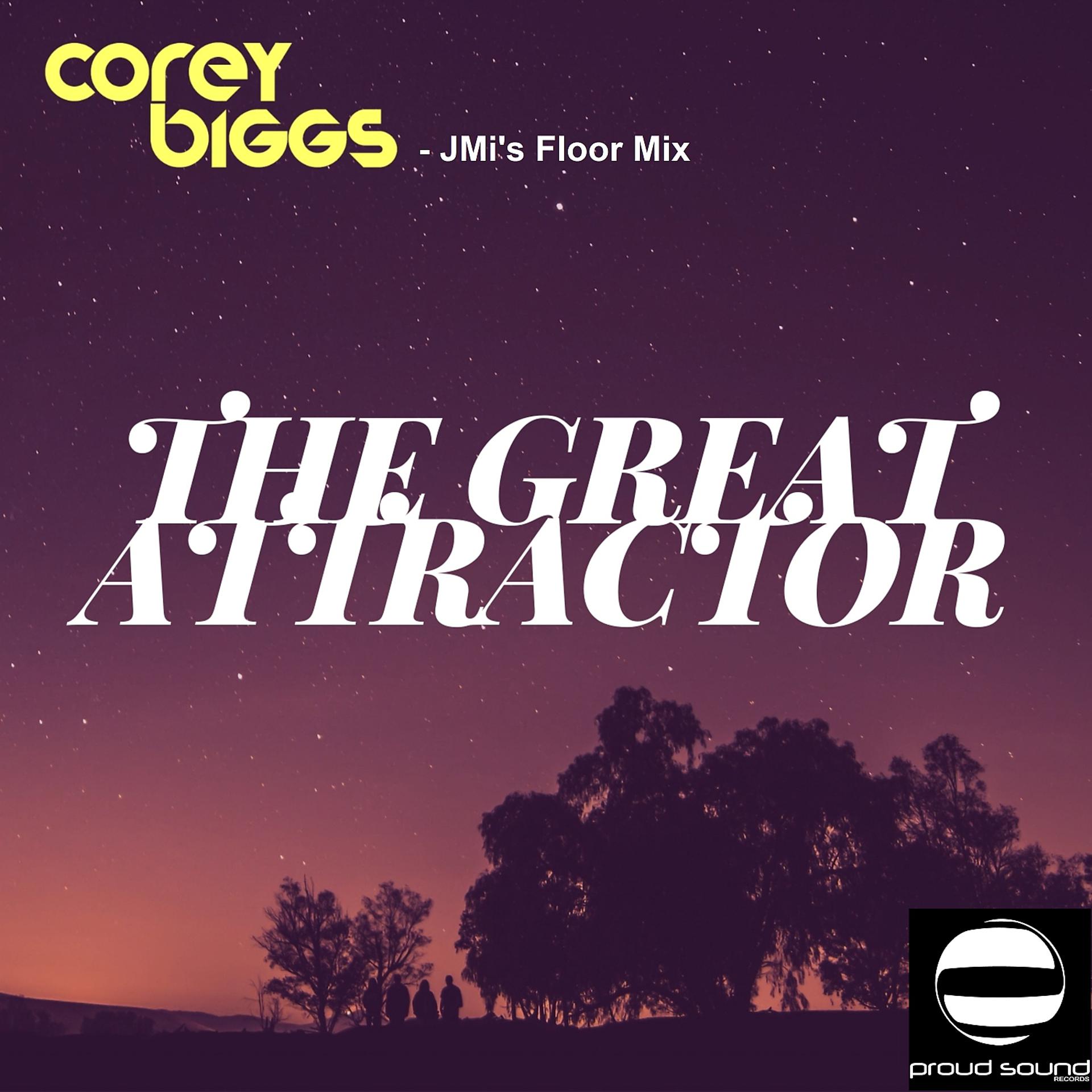 Постер альбома Corey Biggs - The Great Attractor (Jmi's Floor Mix) (Jmi's Floor Mix)