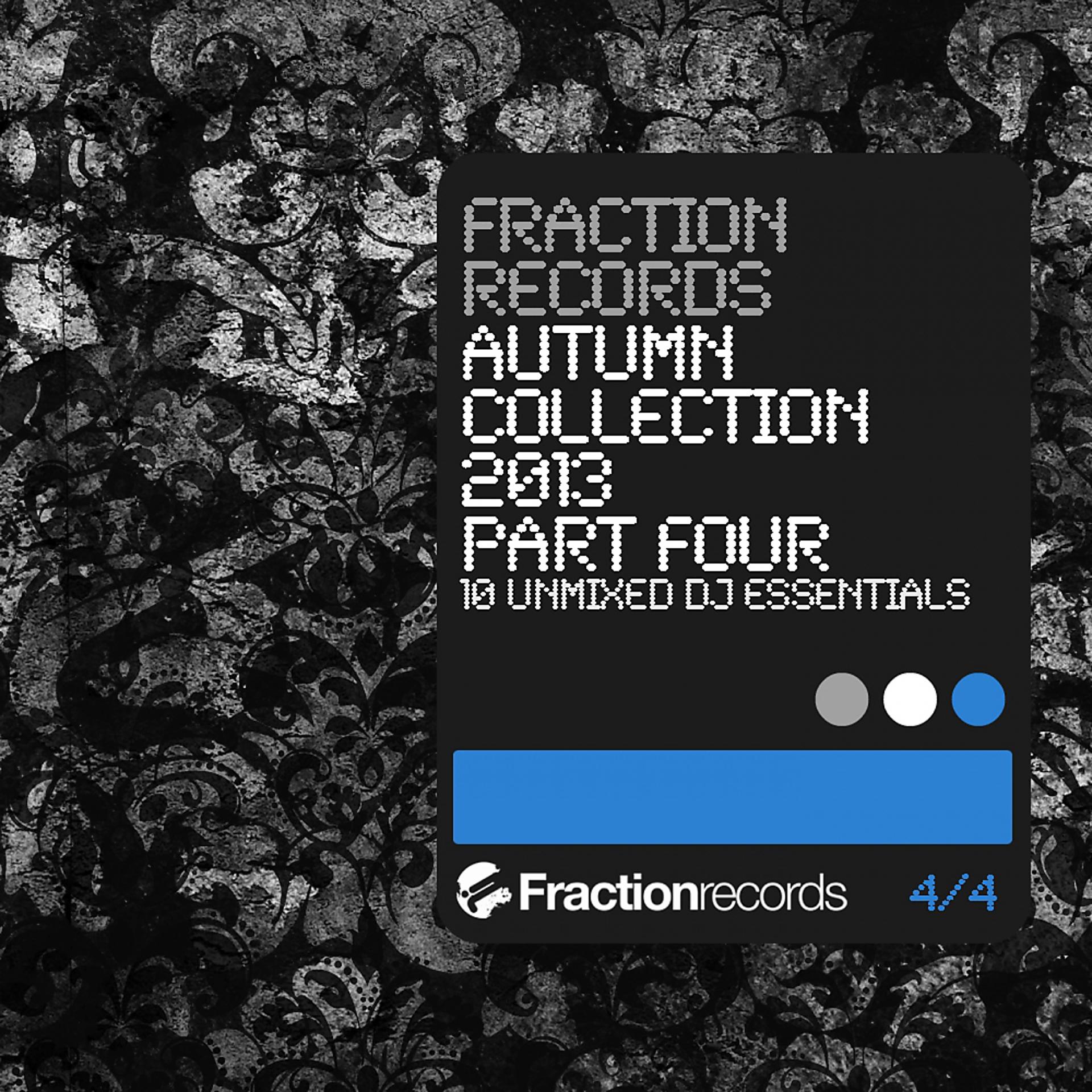 Постер альбома Fraction Records Autumn Collection 2013 Part 4