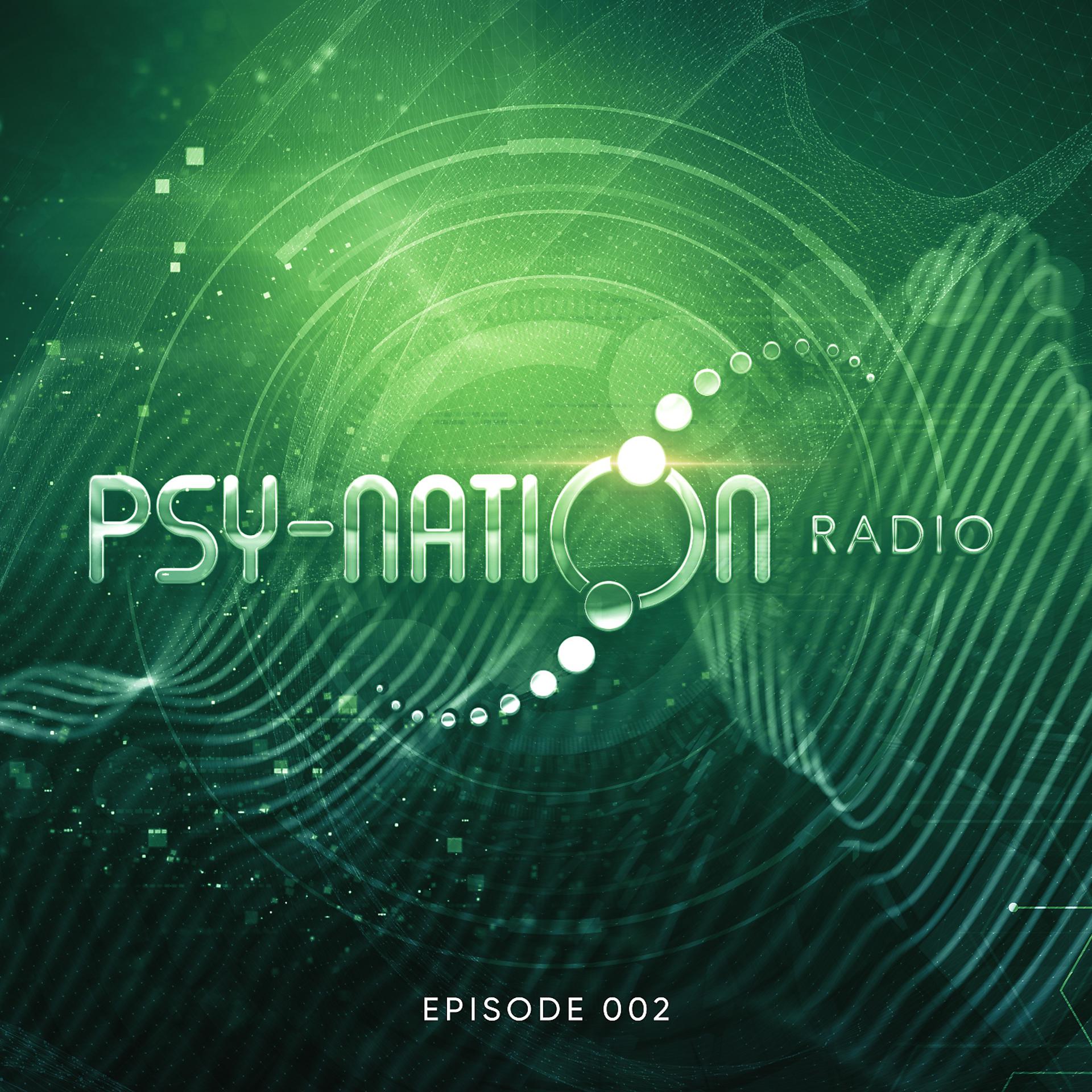 Постер альбома Psy-Nation Radio Episode 002