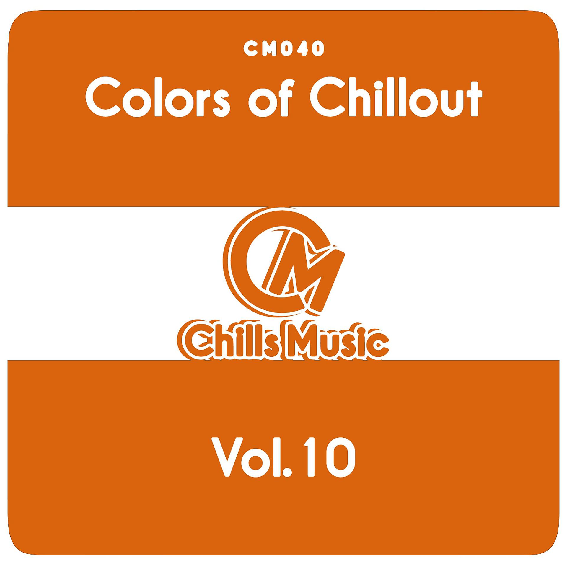 Постер альбома Colors of Chillout, Vol. 10