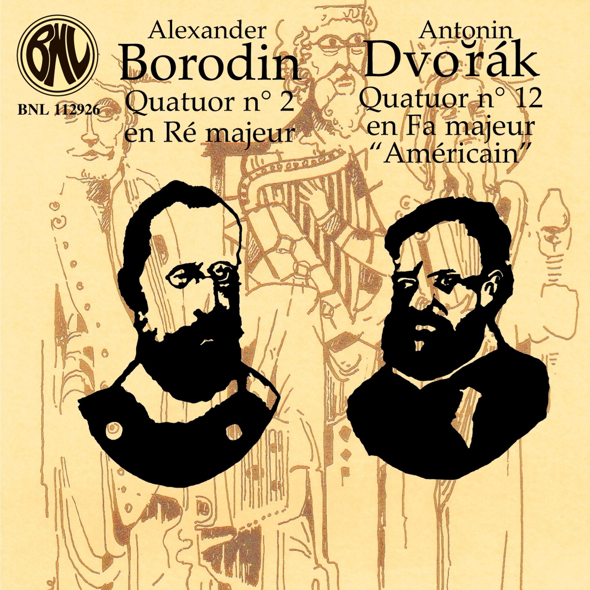 Постер альбома Dvořák & Borodin: Quatuors à cordes