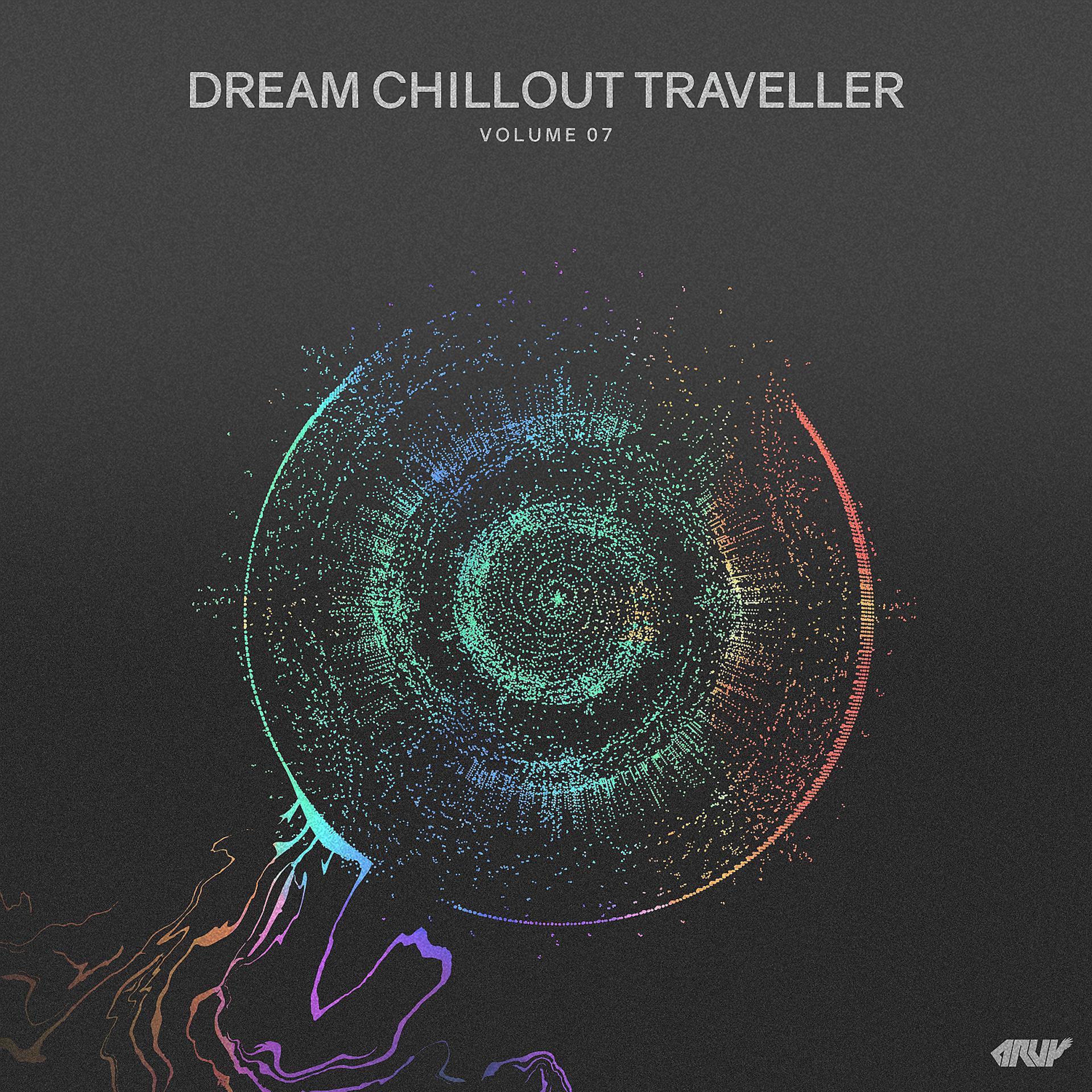 Постер альбома Dream Chillout Traveller, Vol.07