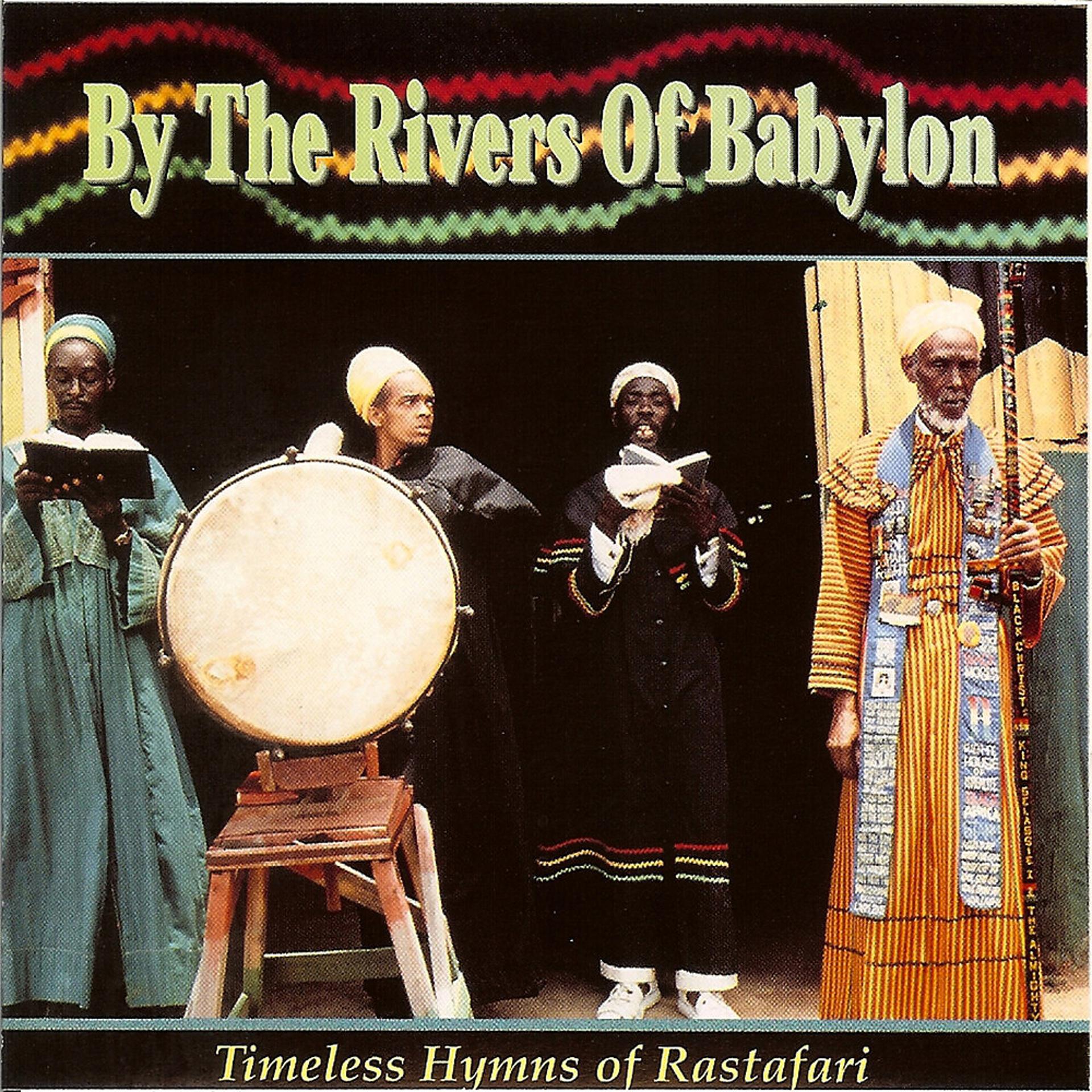 Постер альбома By The Rivers Of Babylon: Timeless Hymns of Rastafari