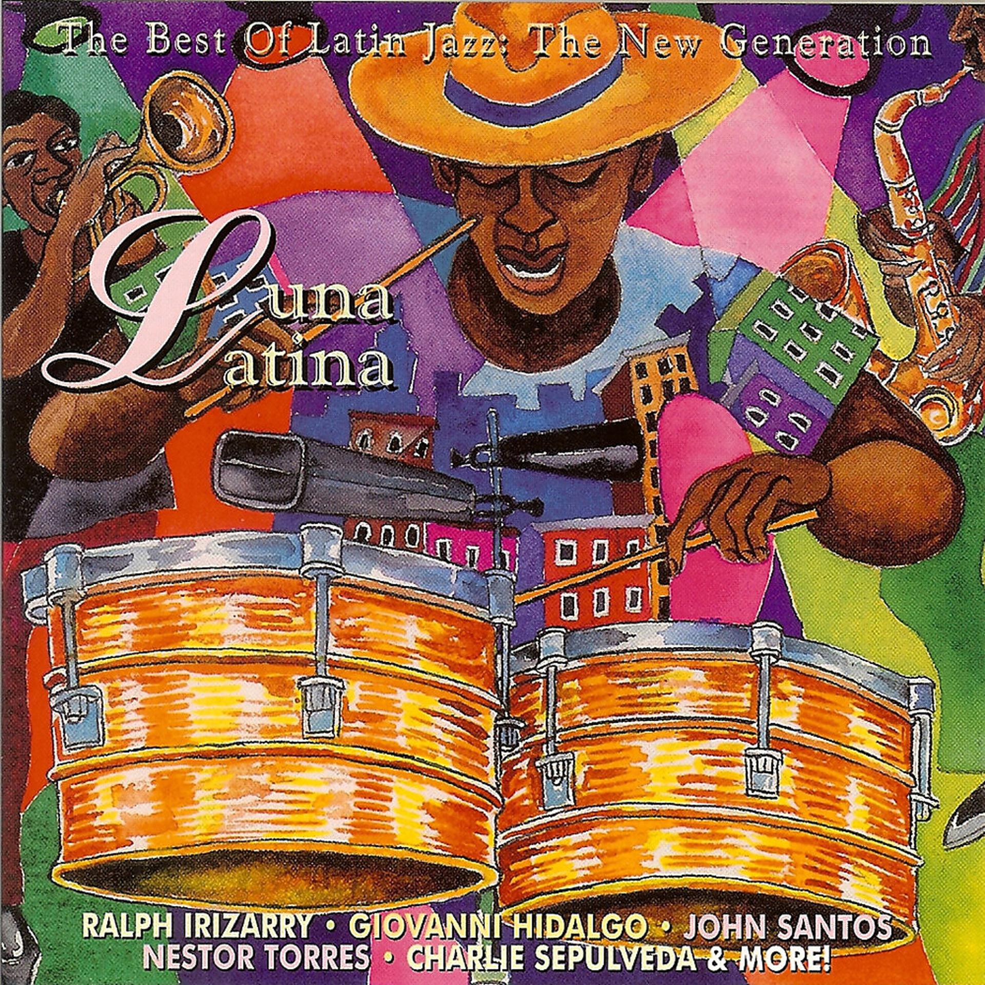 Постер альбома Luna Latina - The Best Of Latin Jazz: The New Generation