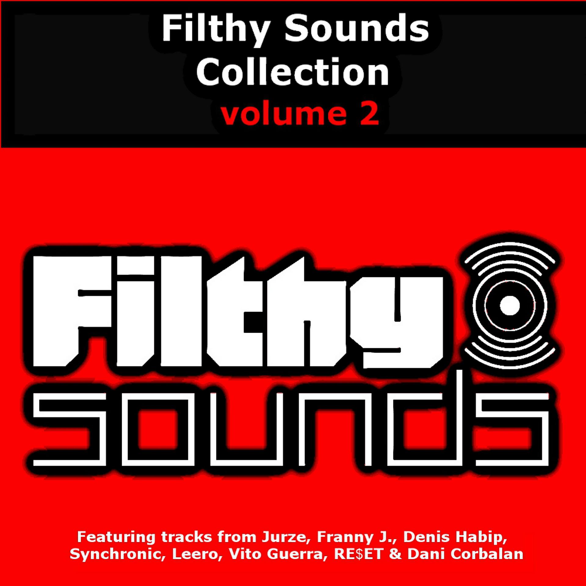 Постер альбома Filthy Sounds Collection Volume 2