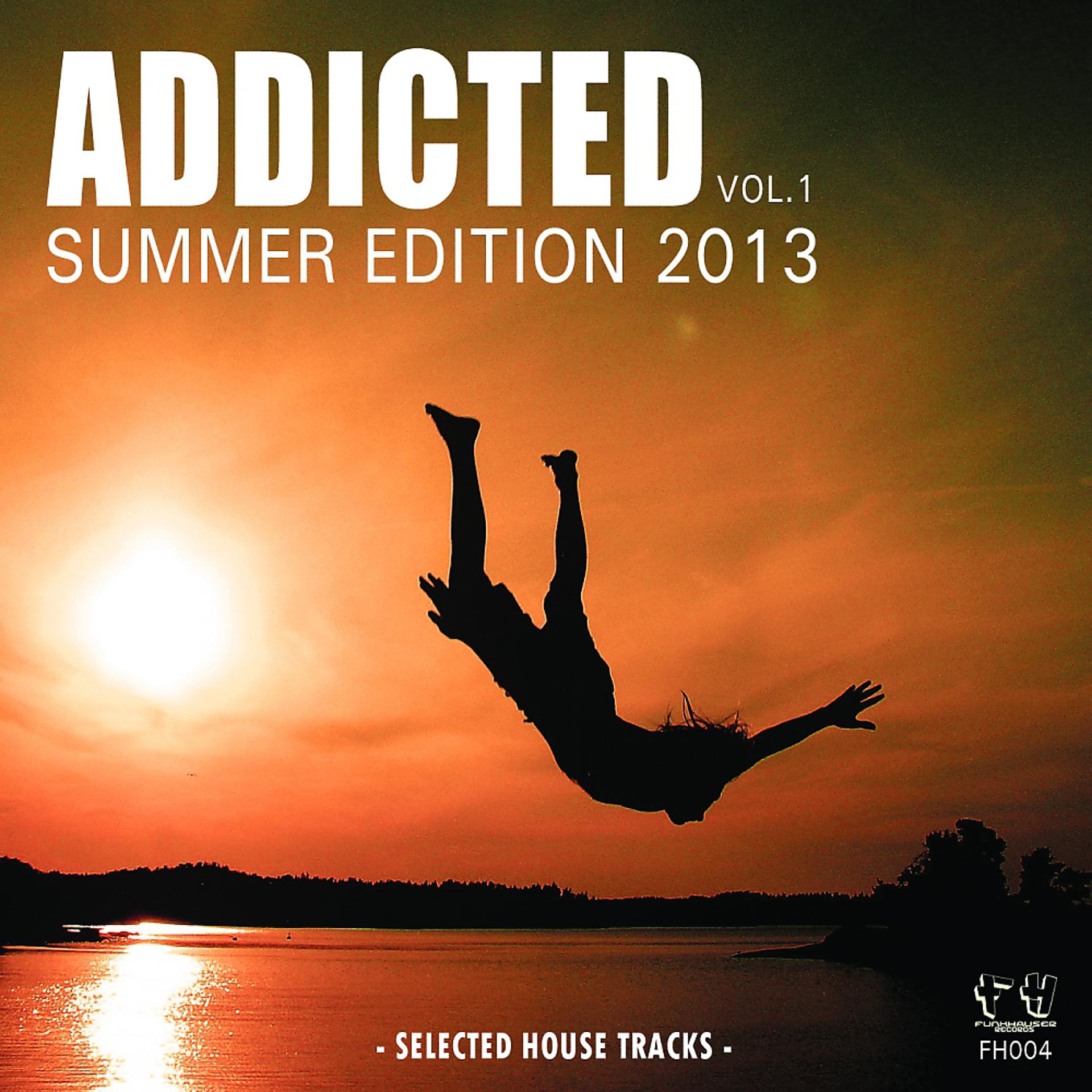 Постер альбома Addicted Vol.1 (Summer Edition)
