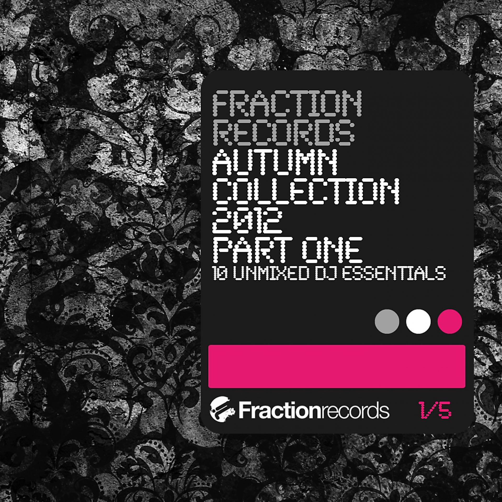 Постер альбома Fraction Records Autumn Collection 2012 Part 1