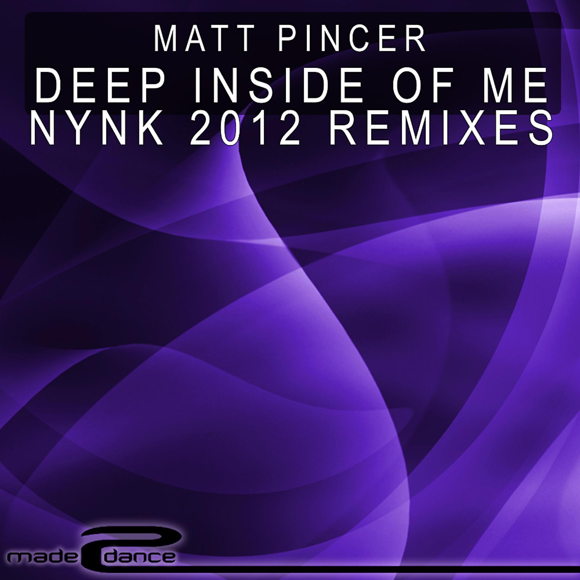 Постер альбома Deep Inside Of Me nYnK 2012 Remixes