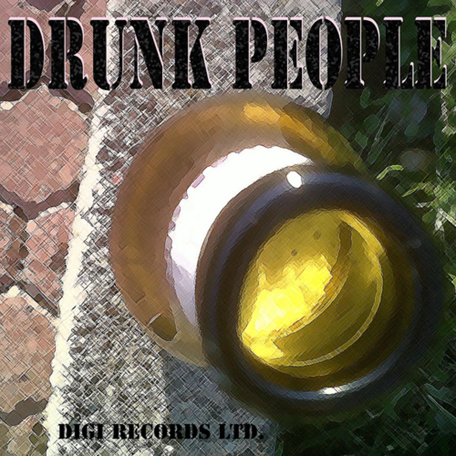 Постер альбома Drunk People