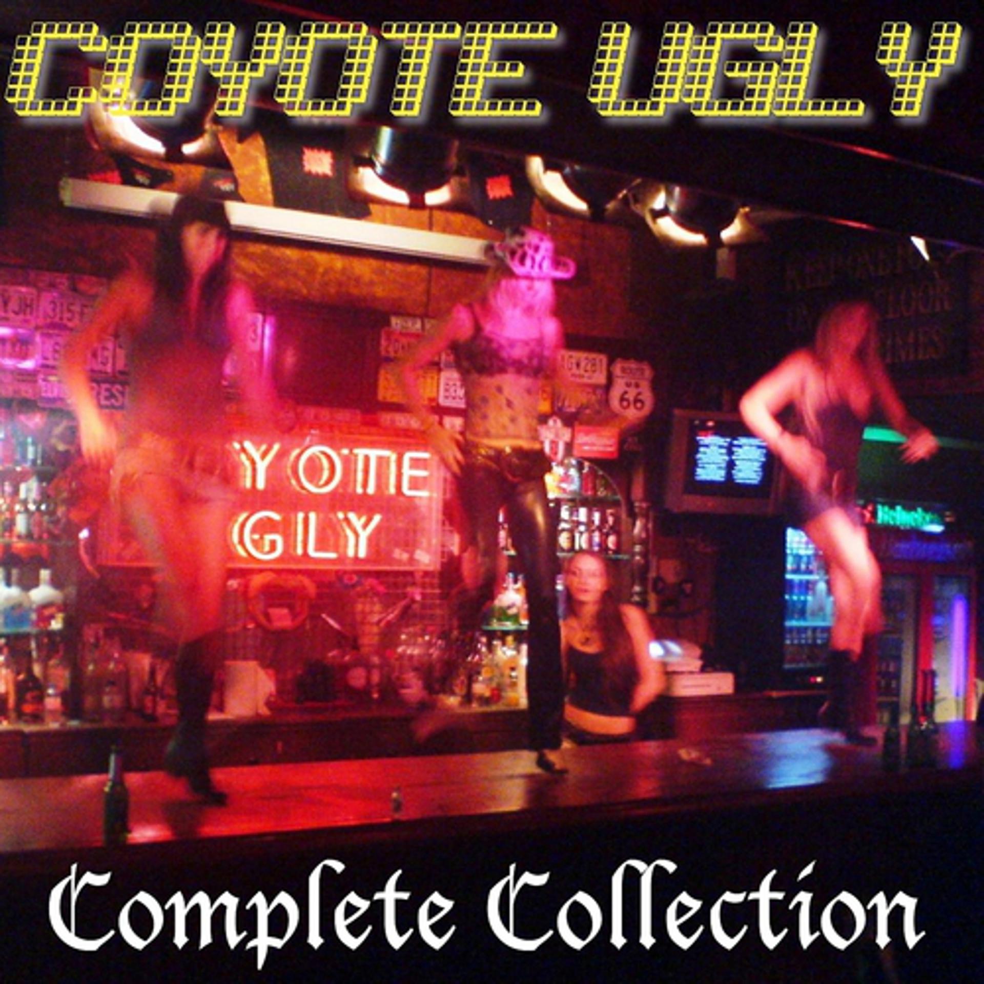 Постер альбома Coyote Ugly Compilation (Complete Collection)