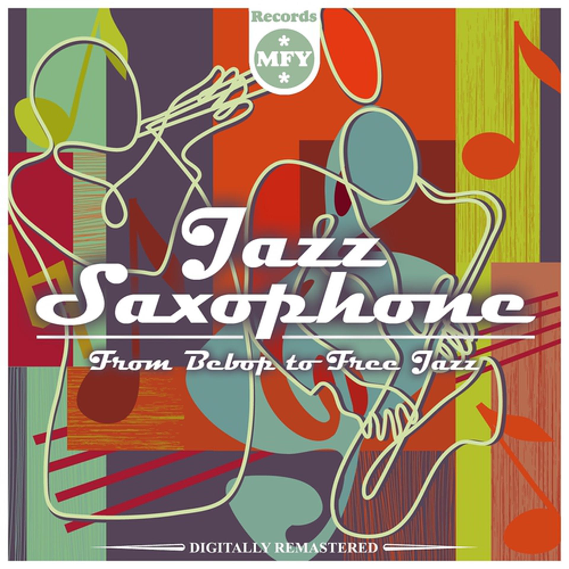 Постер альбома Jazz Saxophone - From Bebop to Free Jazz