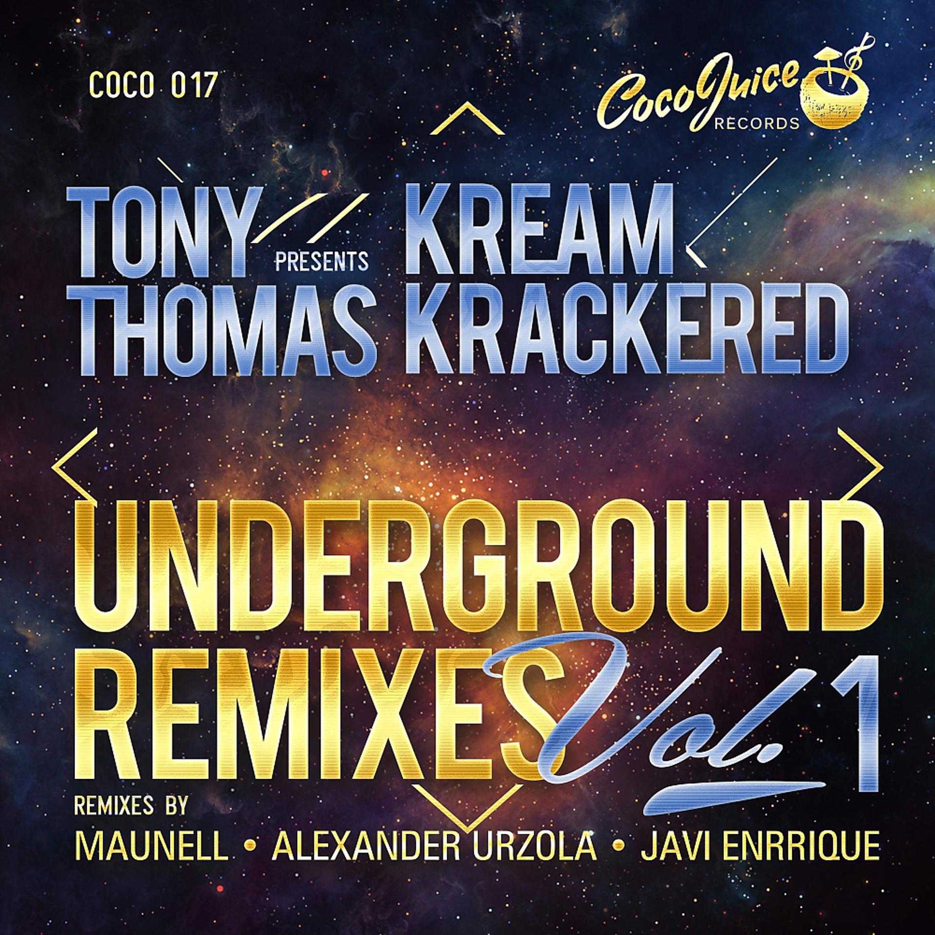 Постер альбома KreamKrackered  Underground Remixes Vol 1