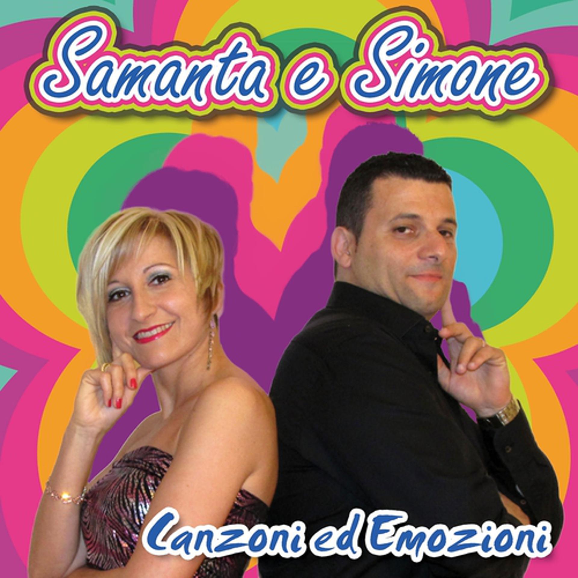 Постер альбома Samanta e Simone : Canzoni ed emozioni