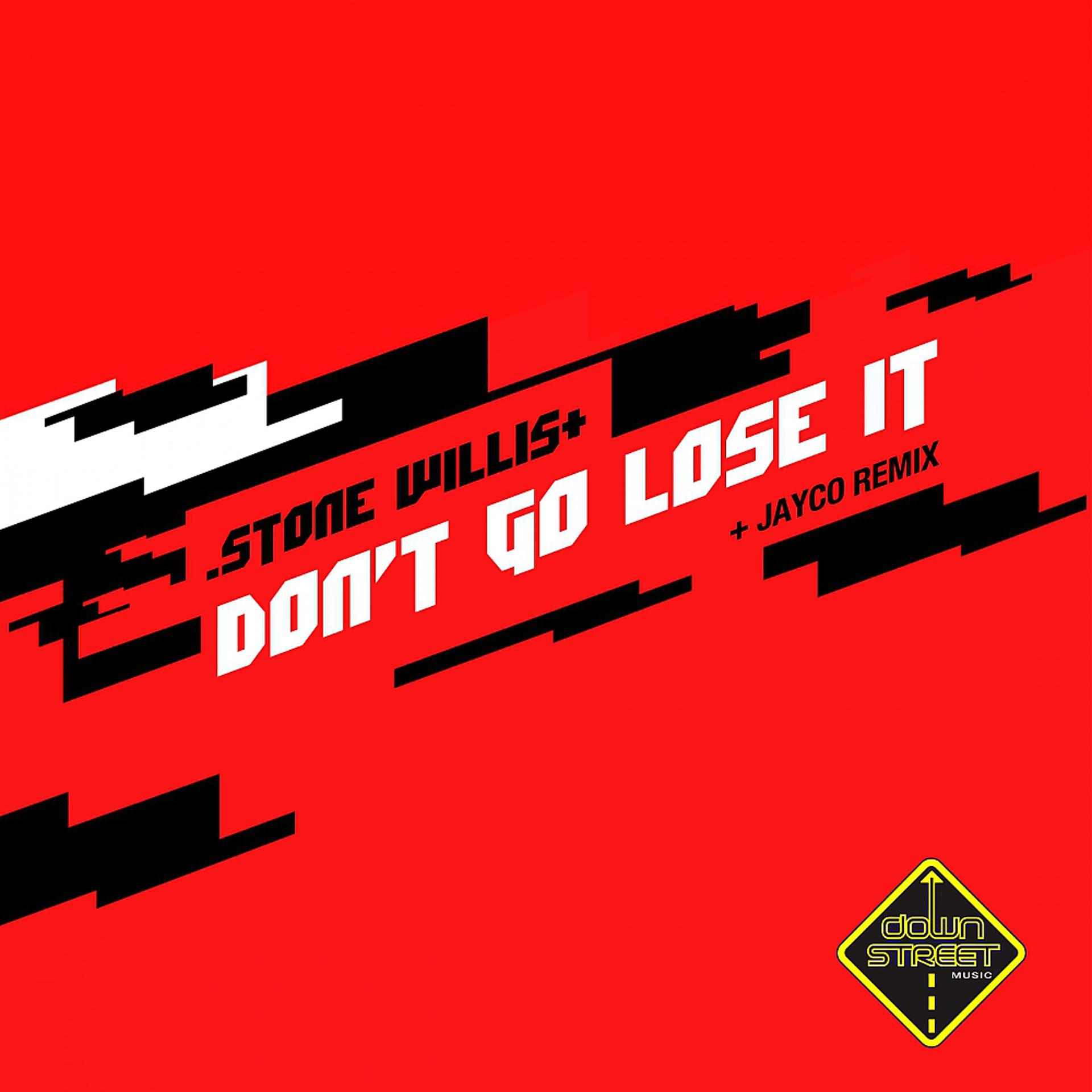 Постер альбома Don't Go Lose It